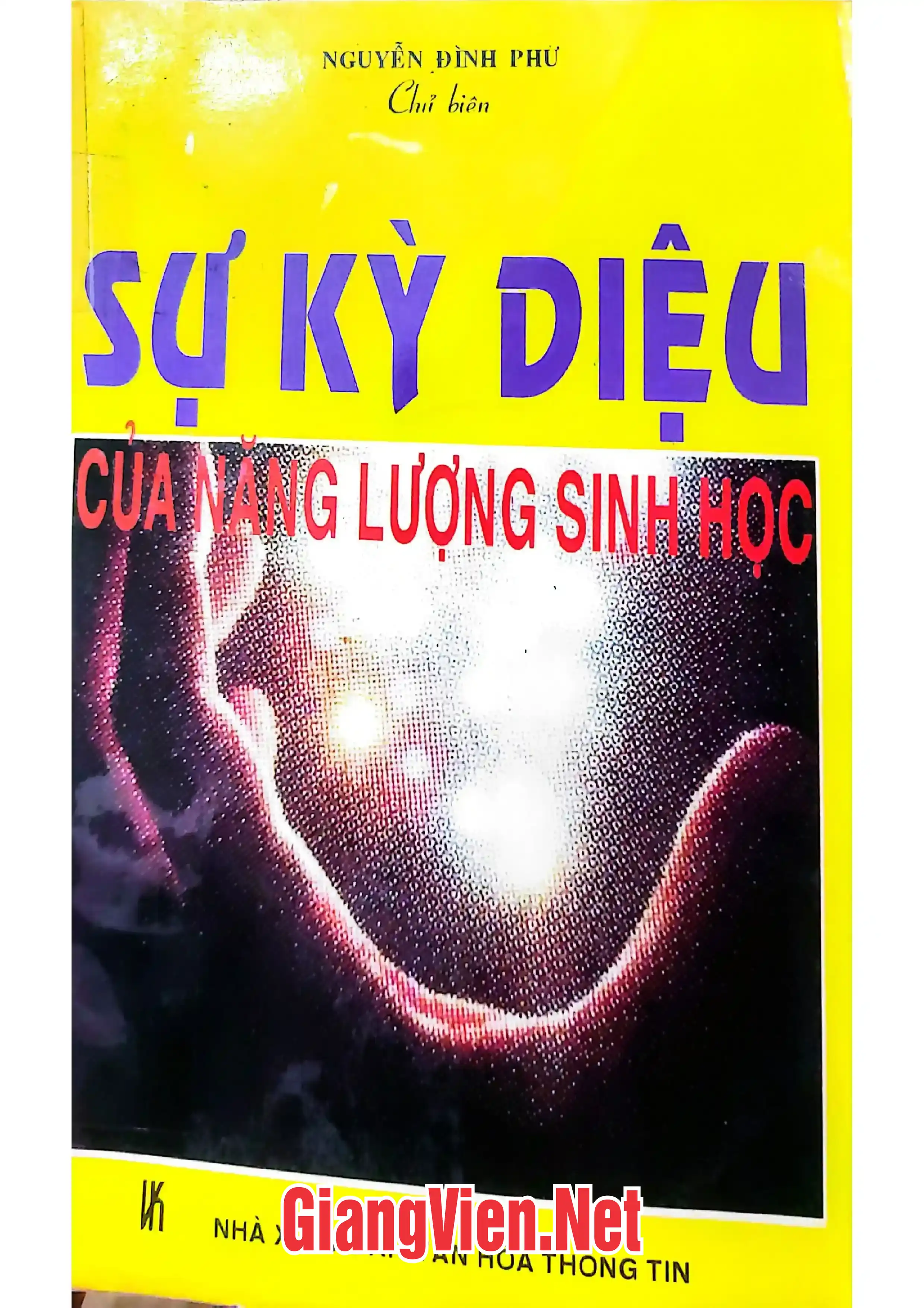 Ảnh bìa của Sự kì diệu của năng lượng sinh học