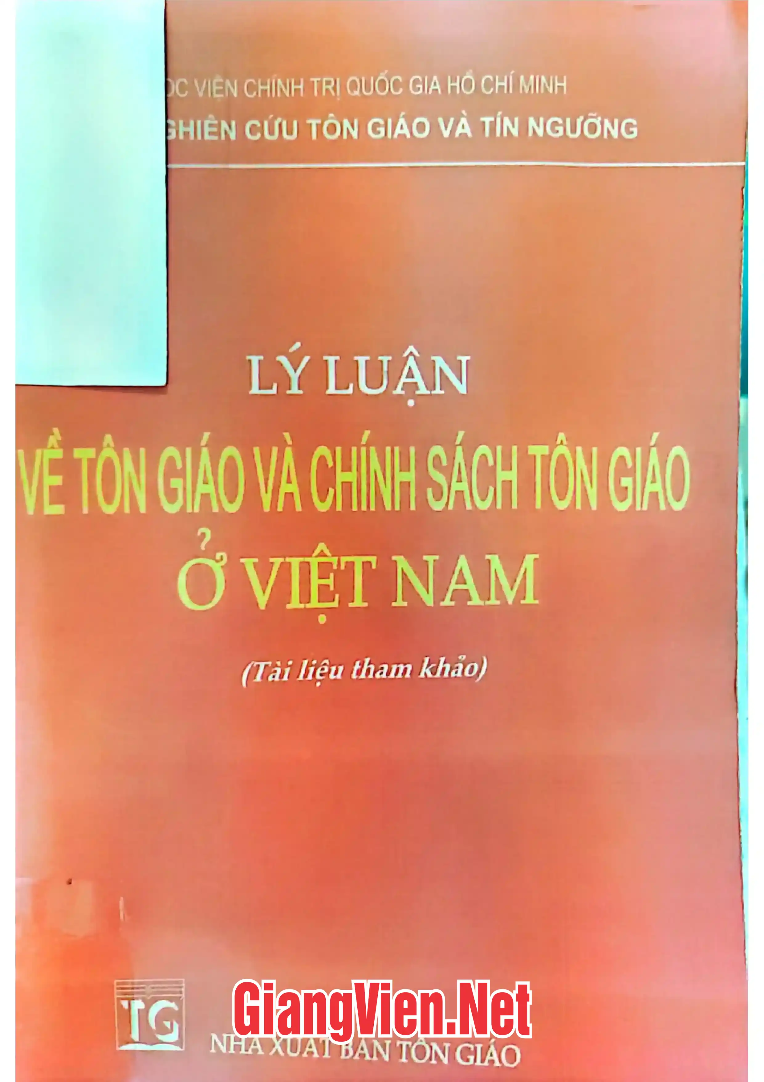 Ảnh bìa của Lý luận về tôn giáo và chính sách tôn giáo ở Việt Nam