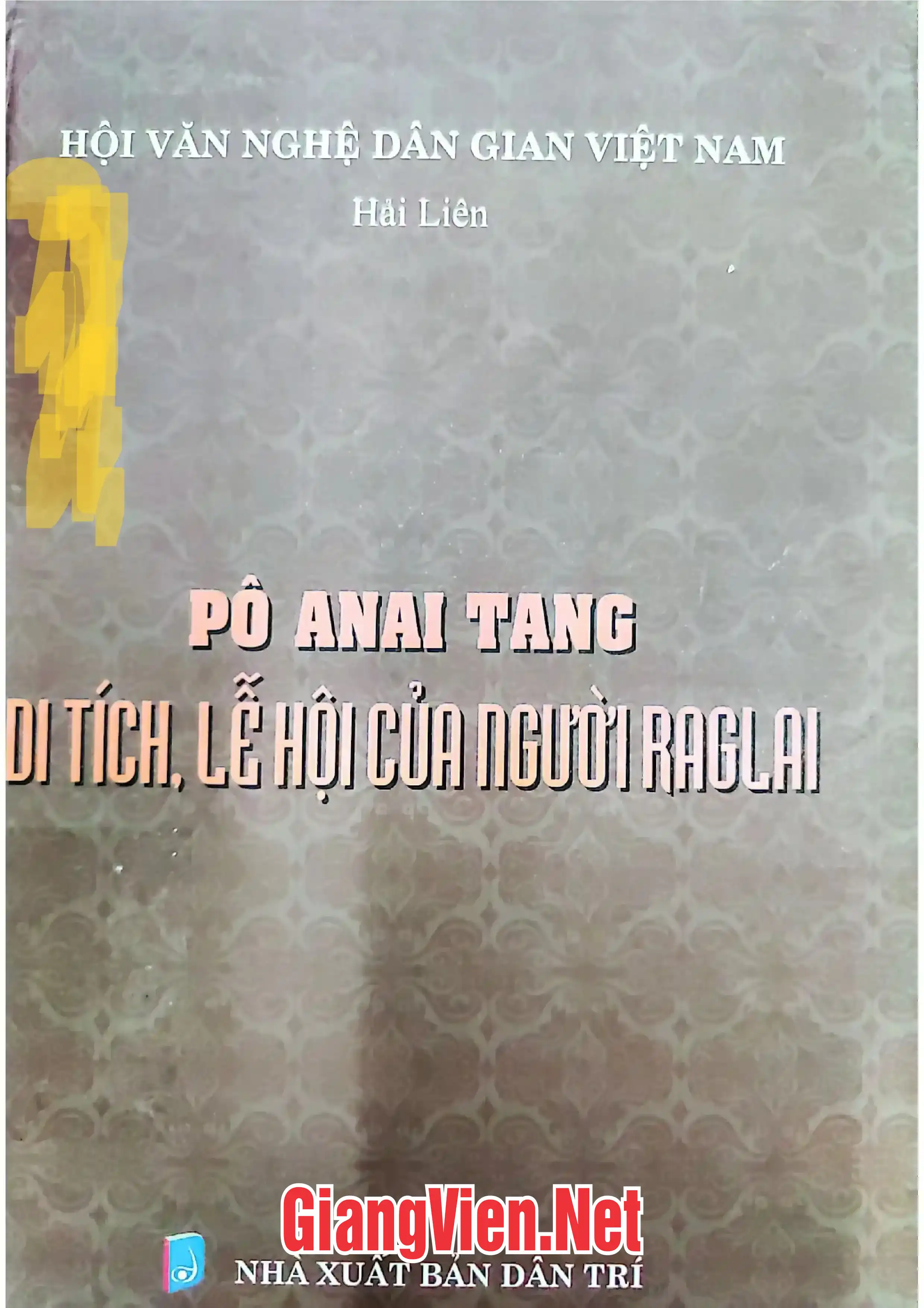 Ảnh bìa của Pô Anai Tang di tích, lễ hội của người Raglai