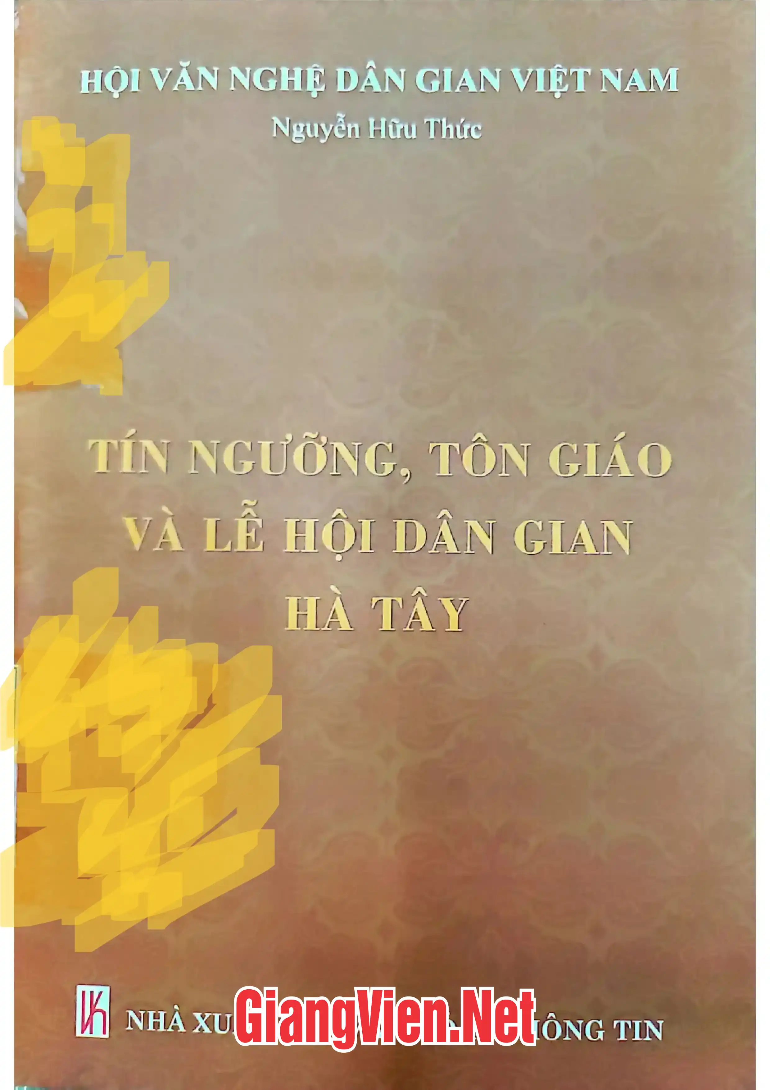 Ảnh bìa của Tín ngưỡng, tôn giáo và lễ hội dân gian Hà Tây