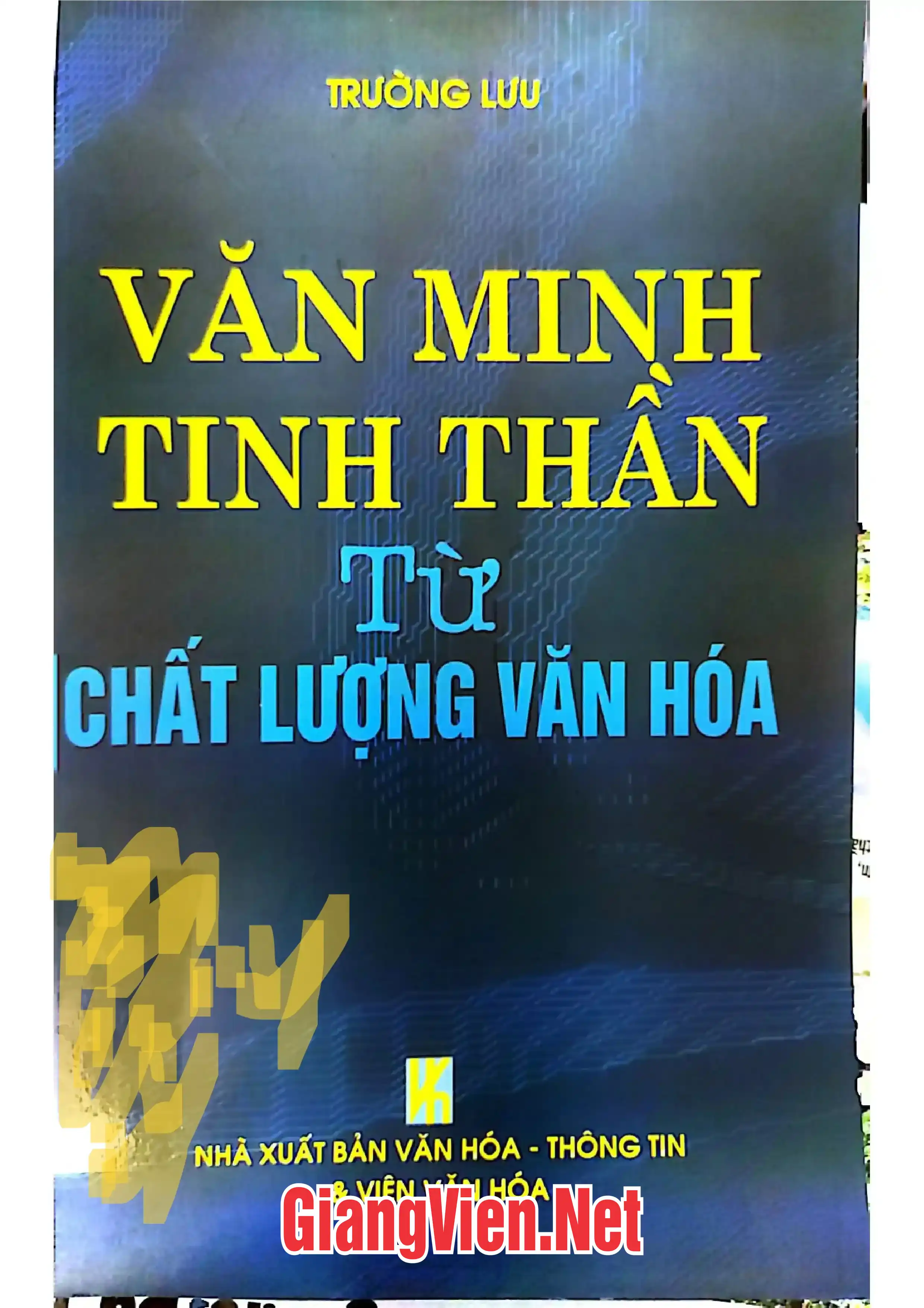 Ảnh bìa của Văn minh tinh thần từ chất lượng văn hóa
