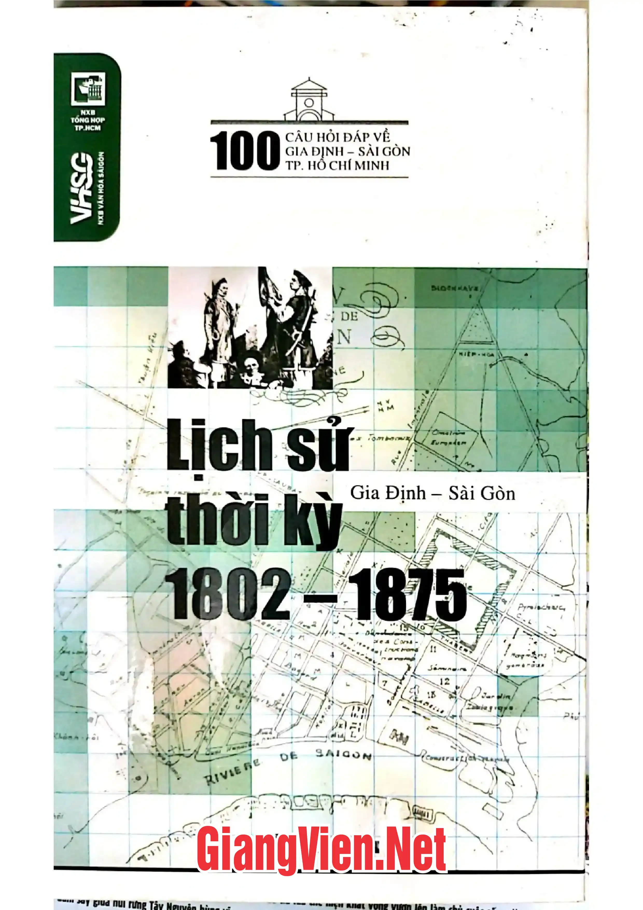 Ảnh bìa của Lịch sử Gia định- Sài Gòn thời kỳ 1802-1875