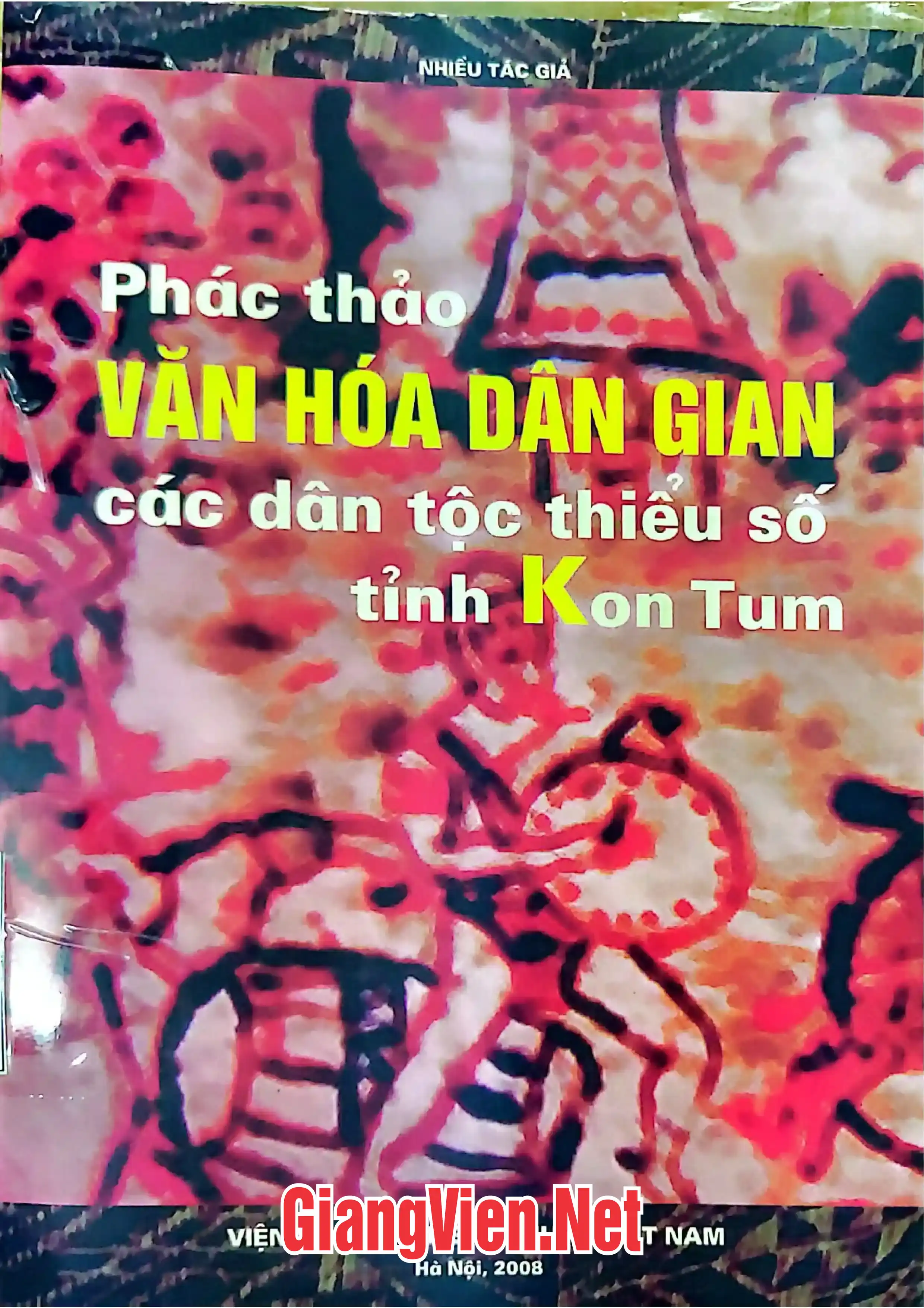 Ảnh bìa của Phác thảo văn hóa dân gian các dân tộc thiểu số tỉnh Kon Tum