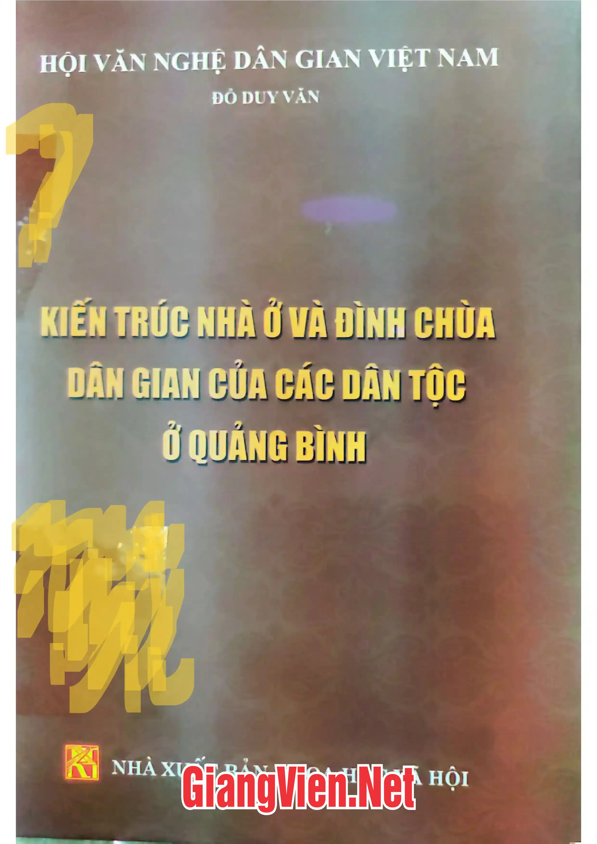 Ảnh bìa của Kiến trúc nhà ở và đình chùa dân gian của các dân tộc ở Quảng Bình