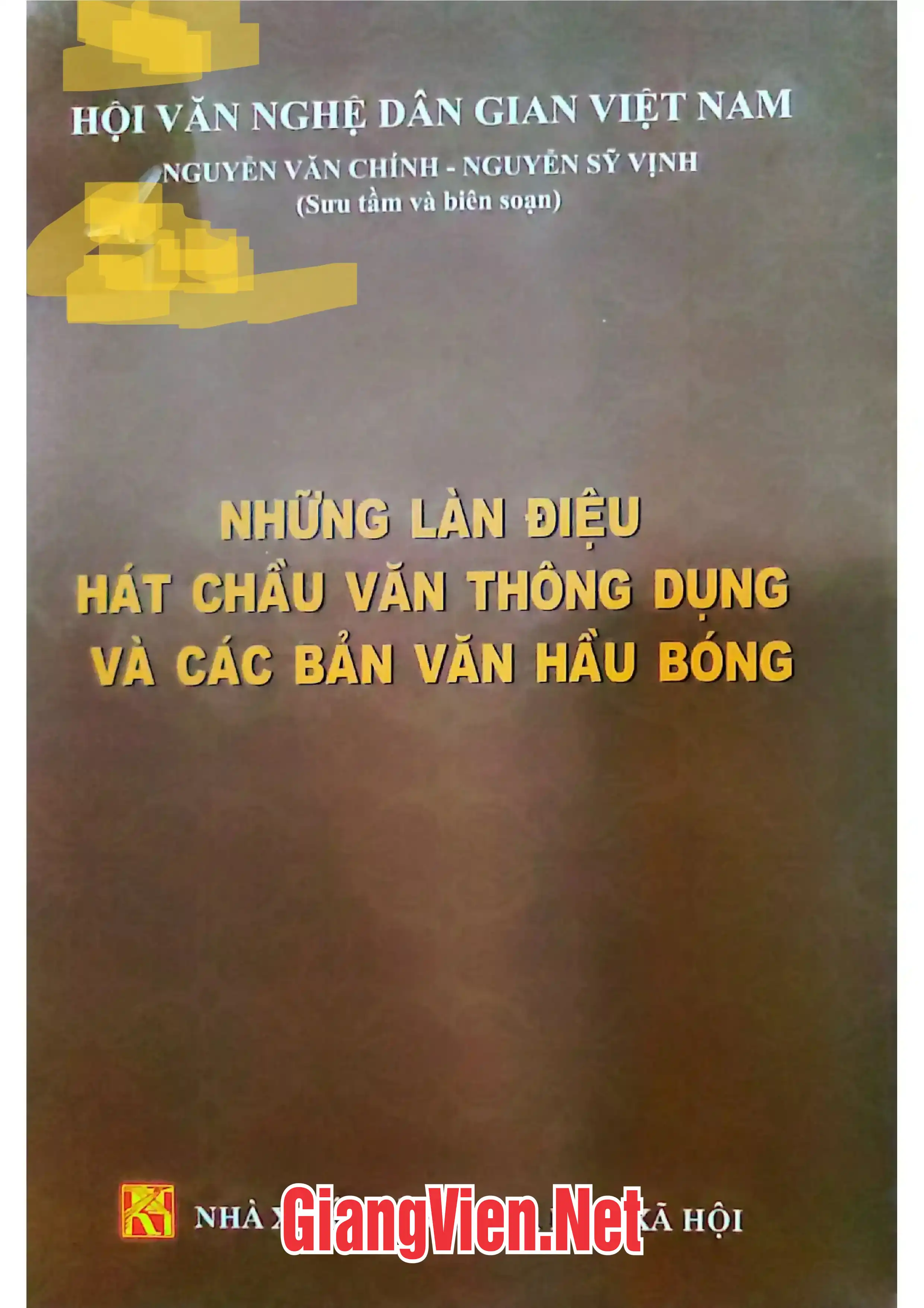 Ảnh bìa của Những làn điệu hát Chầu văn thông dụng và các bản văn hầu bóng