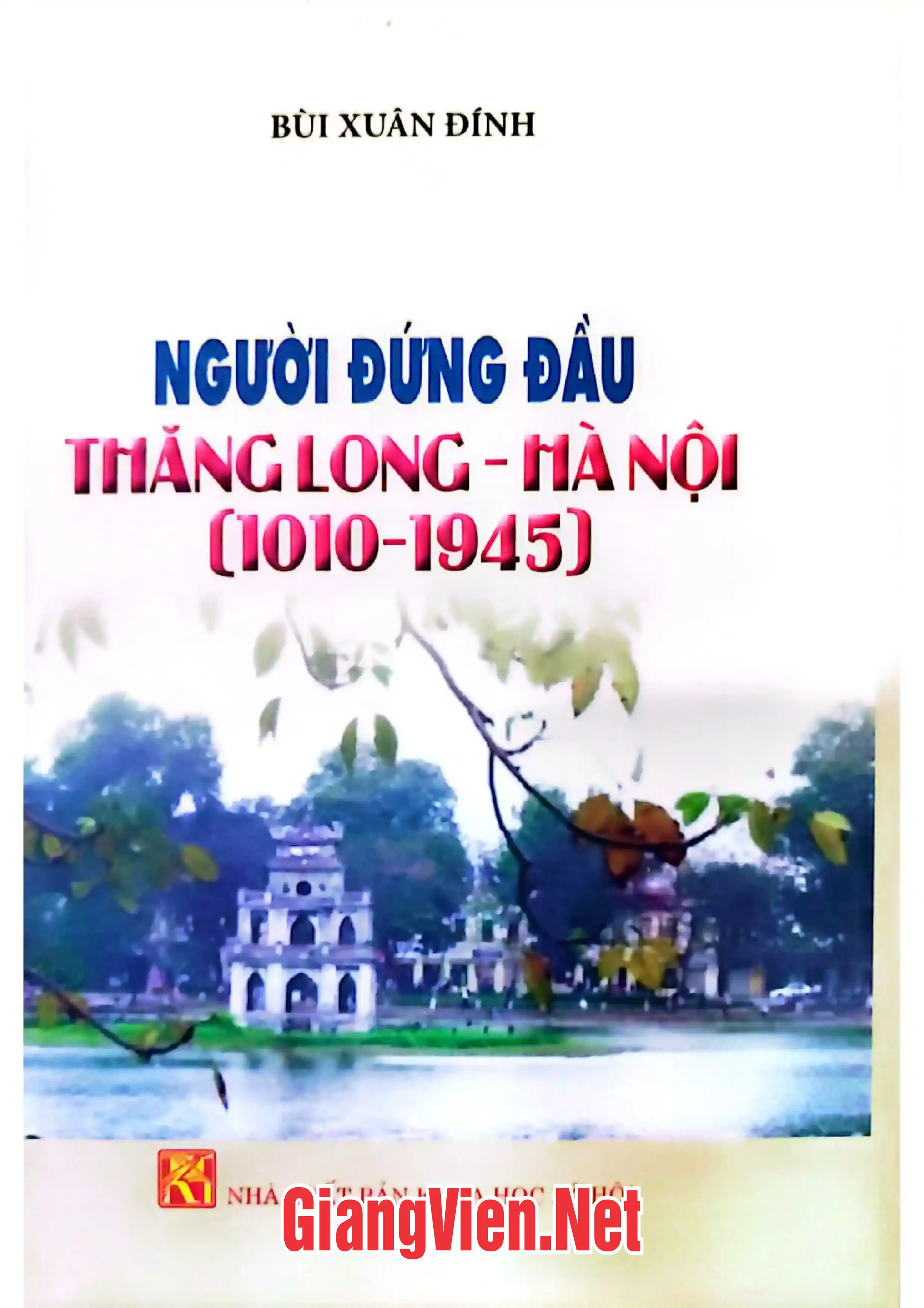 Ảnh bìa của Người đứng đầu Thăng Long - Hà Nội 1010 - 1945