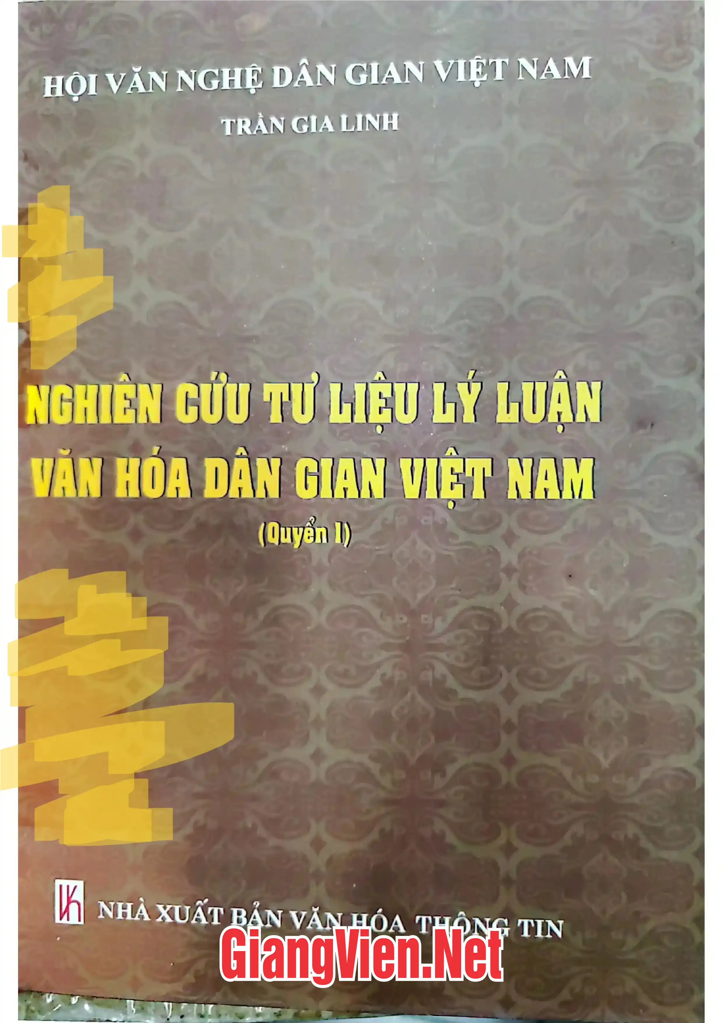 Ảnh bìa của Nghiên cứu tư liệu lý luận văn hóa dân gian Việt Nam Quyển 1