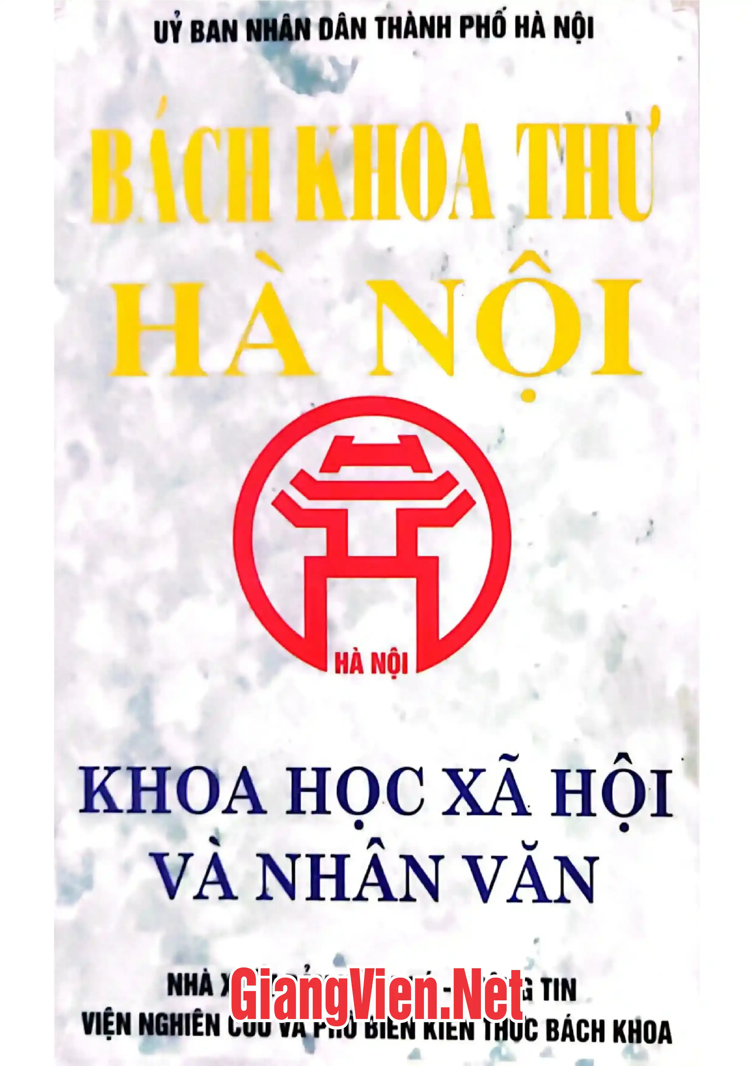 Ảnh bìa của Bách khoa thư Hà Nội - Khoa học xã hội và nhân văn