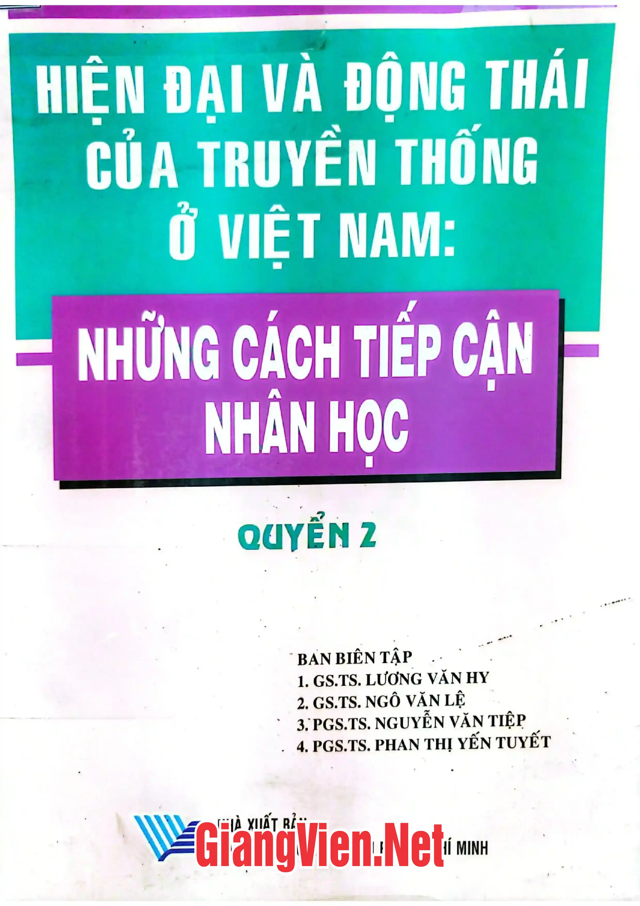Ảnh bìa của Hiện đại và động thái của truyền thống ở Việt Nam: Những cách tiếp cận nhân học Quyển 2