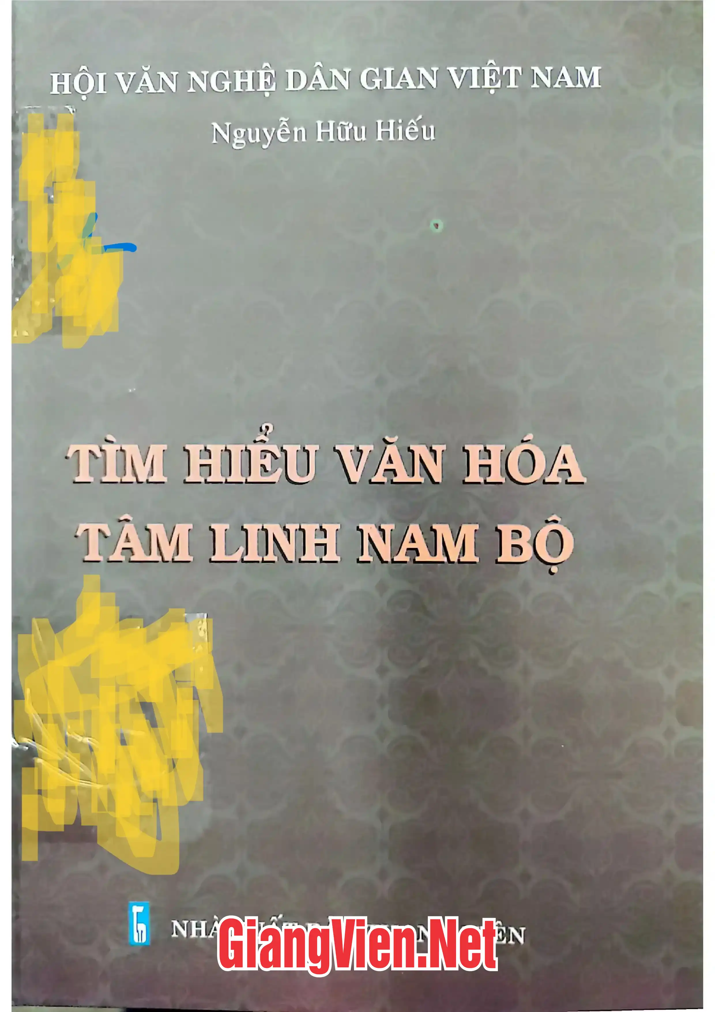 Ảnh bìa của Tìm hiểu văn hóa tâm linh Nam Bộ