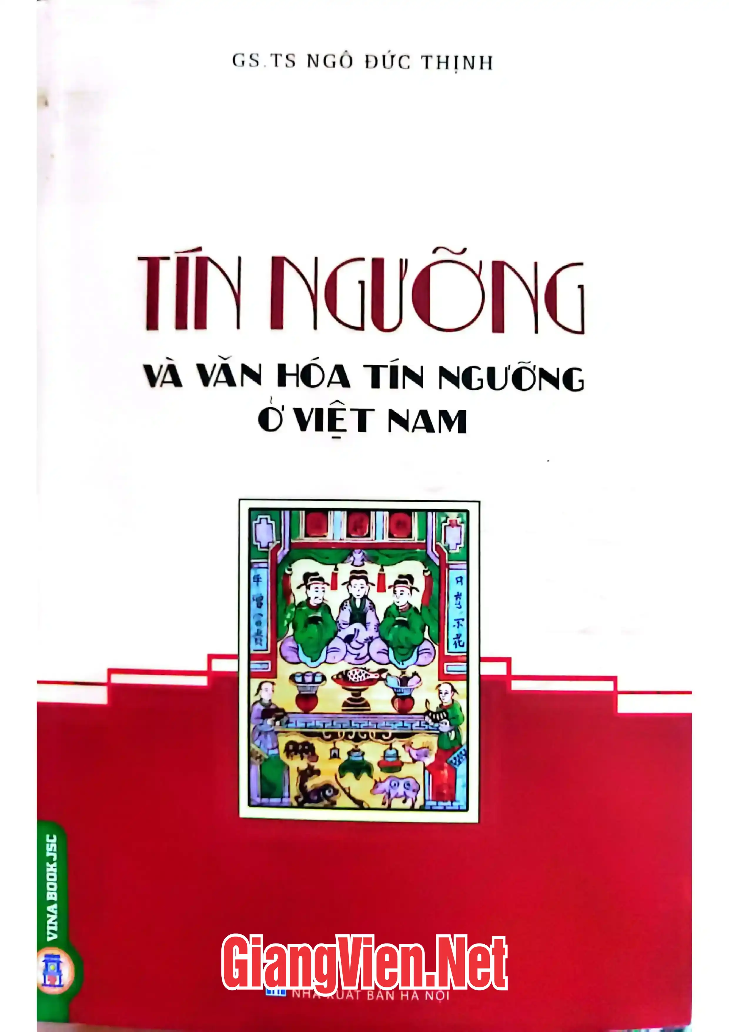 Ảnh bìa của Tín ngưỡng và văn hóa tín ngưỡng ở Việt Nam