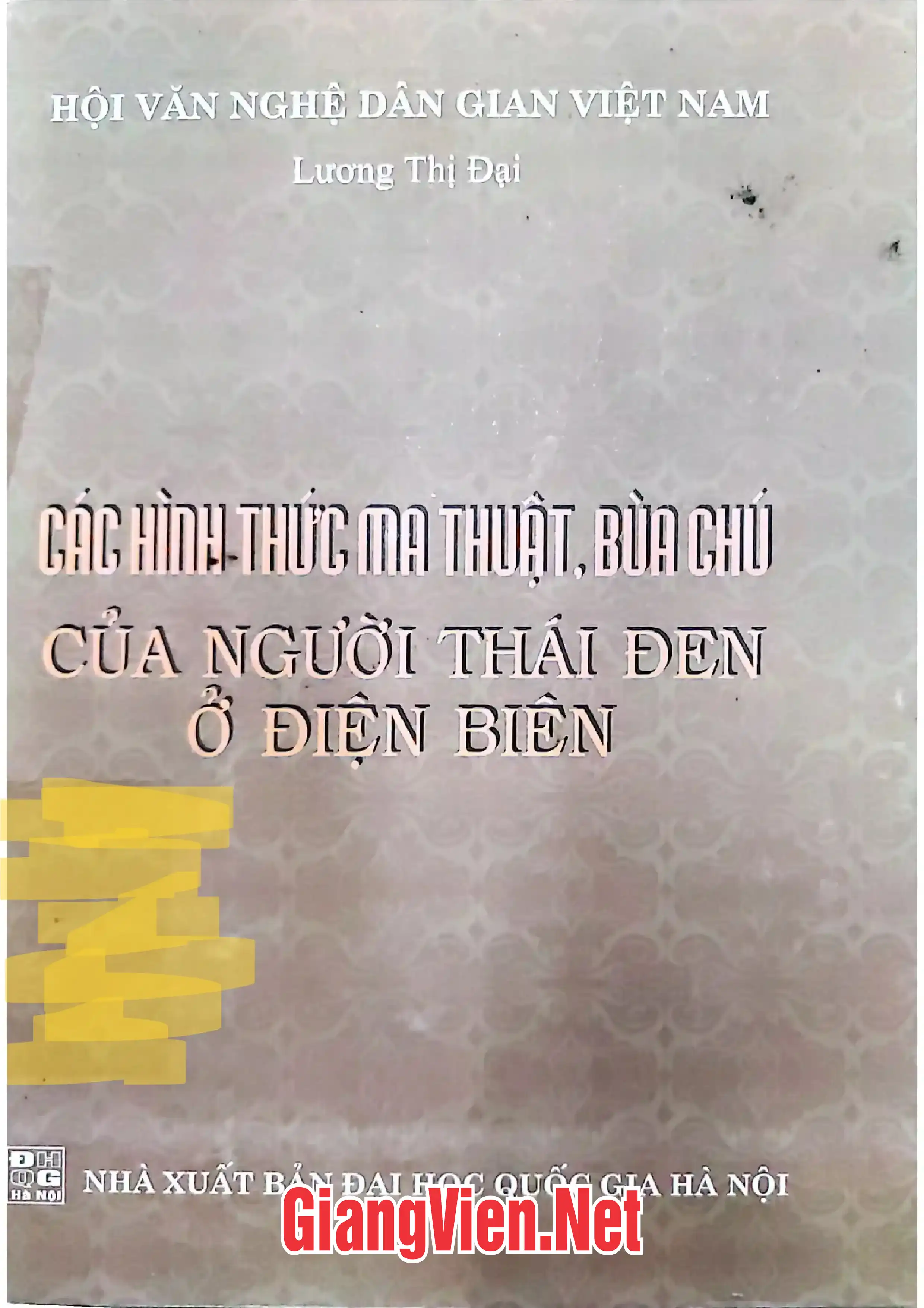 Ảnh bìa của Các hình thức ma thuật, bùa chú của người Thái Đen ở Điện Biên