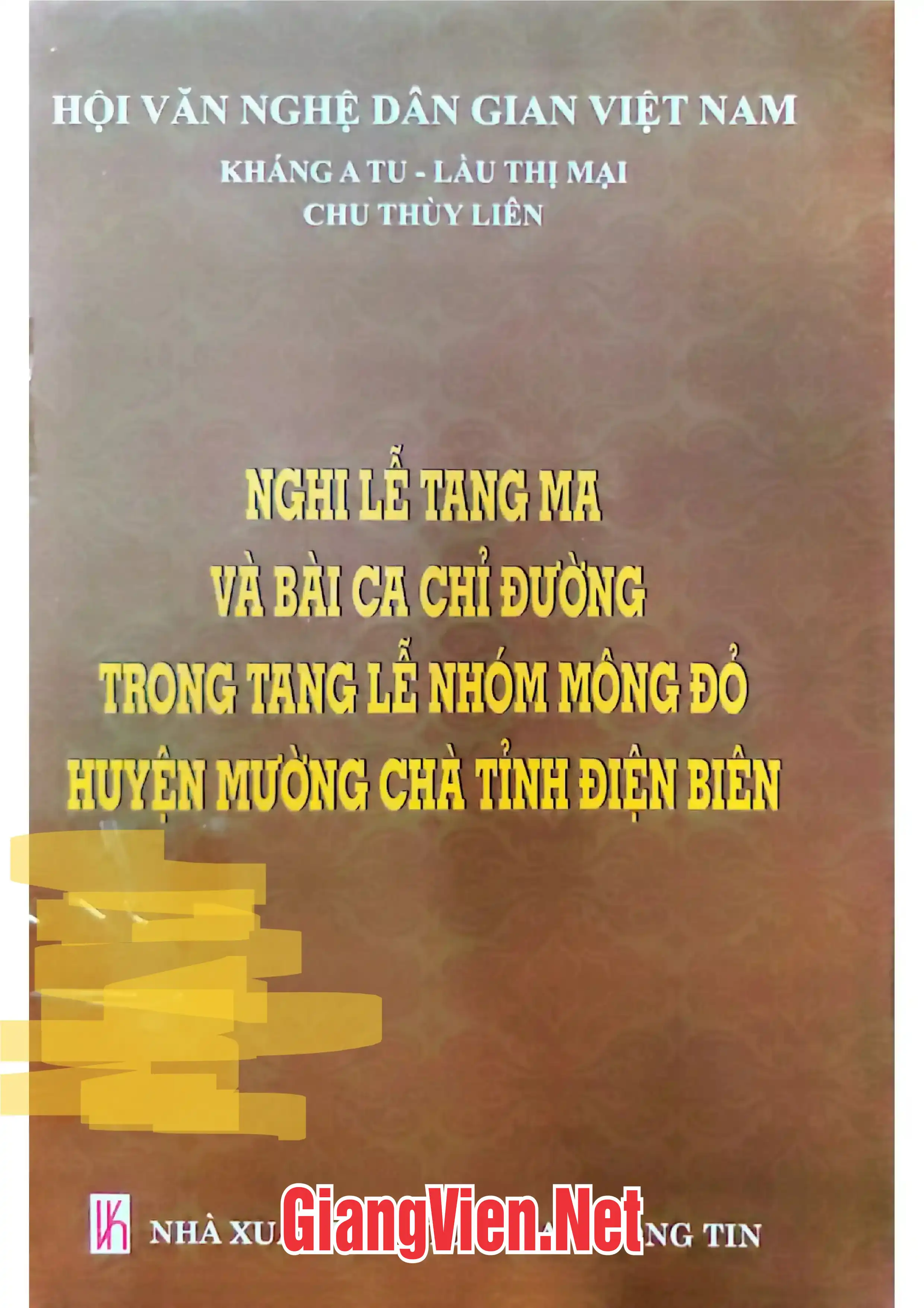 Ảnh bìa của Nghi lễ tang ma và bài ca chỉ đường trong tang lễ nhóm mông đỏ huyện Mường Chà tỉnh Điện Biên