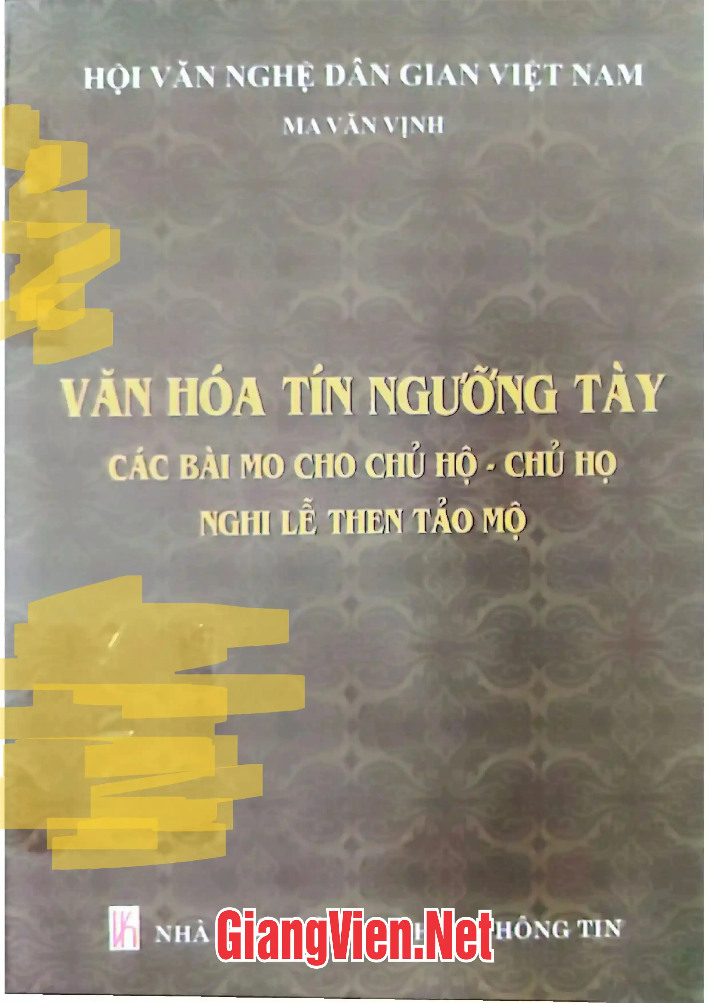 Ảnh bìa của Văn hóa tín ngưỡng Tày các bài mo cho chủ hộ - chủ họ nghi lễ then tảo mộ