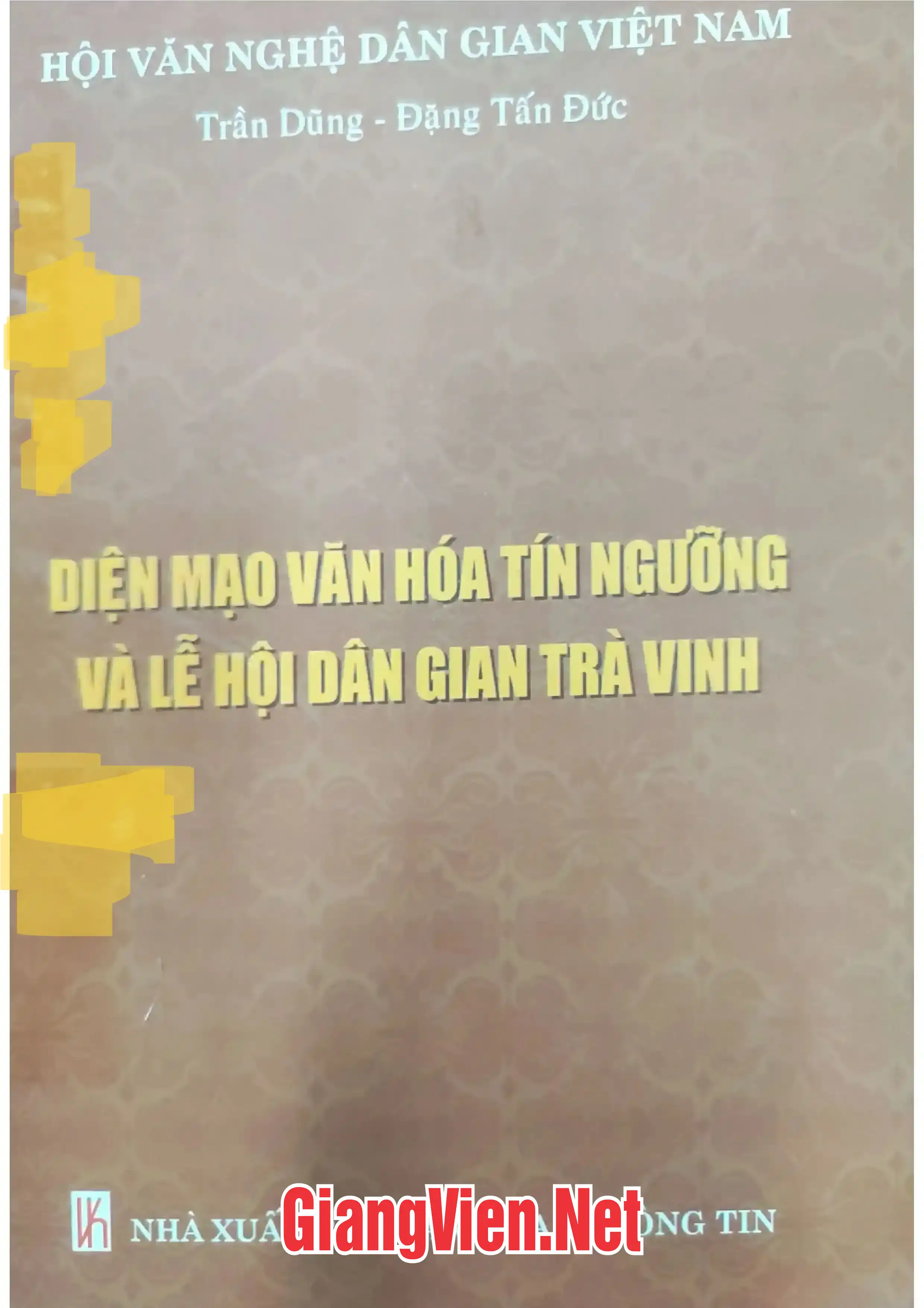 Ảnh bìa của Diện mạo văn hóa tín ngưỡng và lễ hội dân gian Trà Vinh