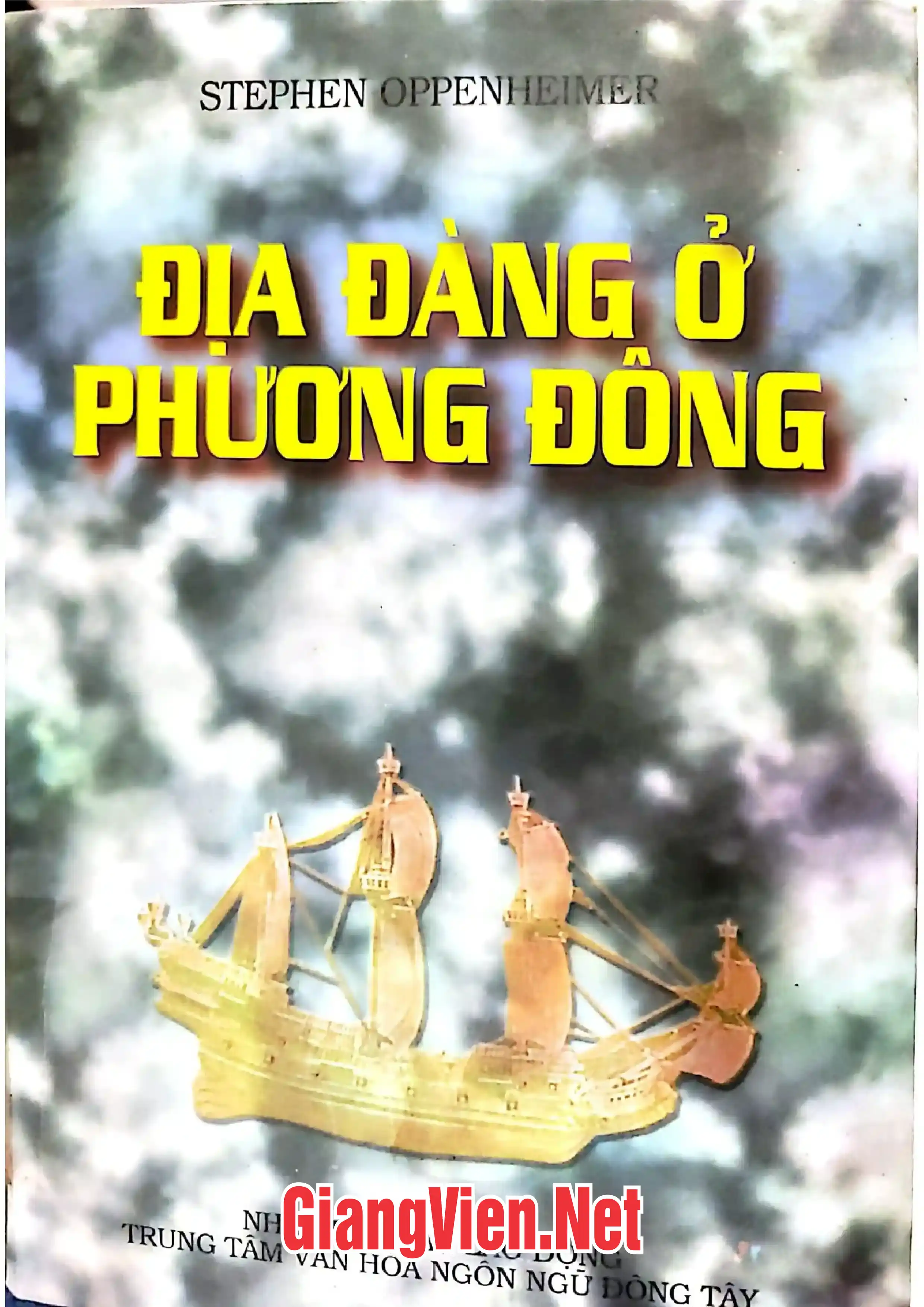 Ảnh bìa của Địa đàng ở phương Đông, Lịch sử huy hoàng của lục địa Đông Nam á bị chìm