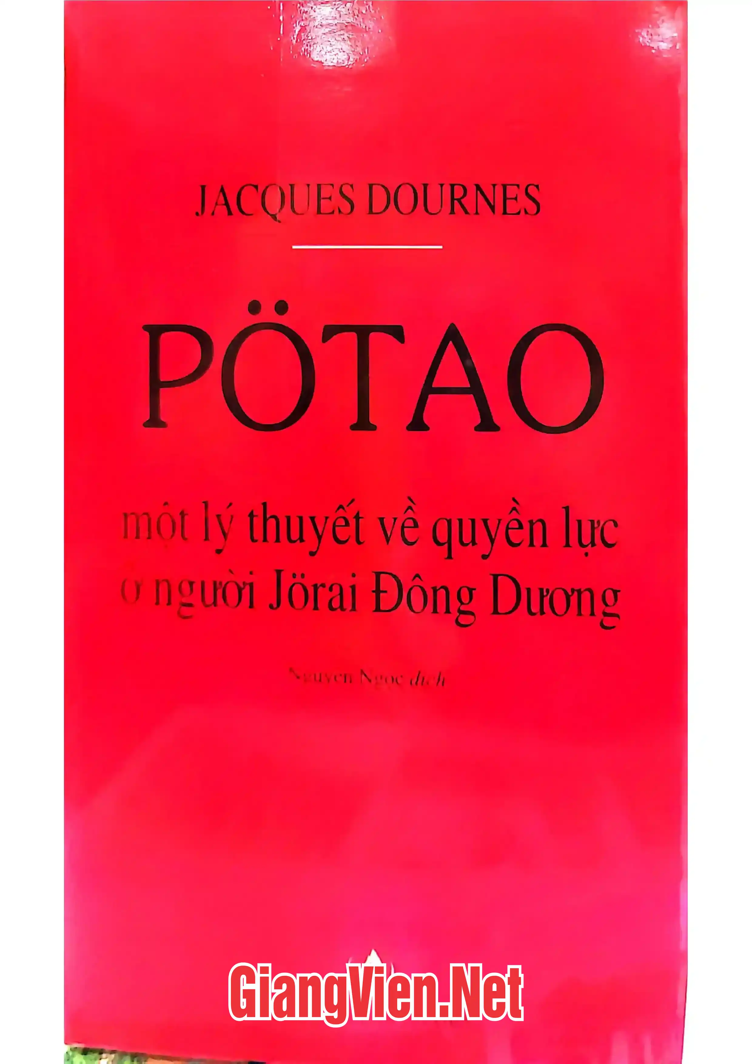 Ảnh bìa của Pơtao một lý thuyết về quyền lực ở người Jơrai Đông Dương
