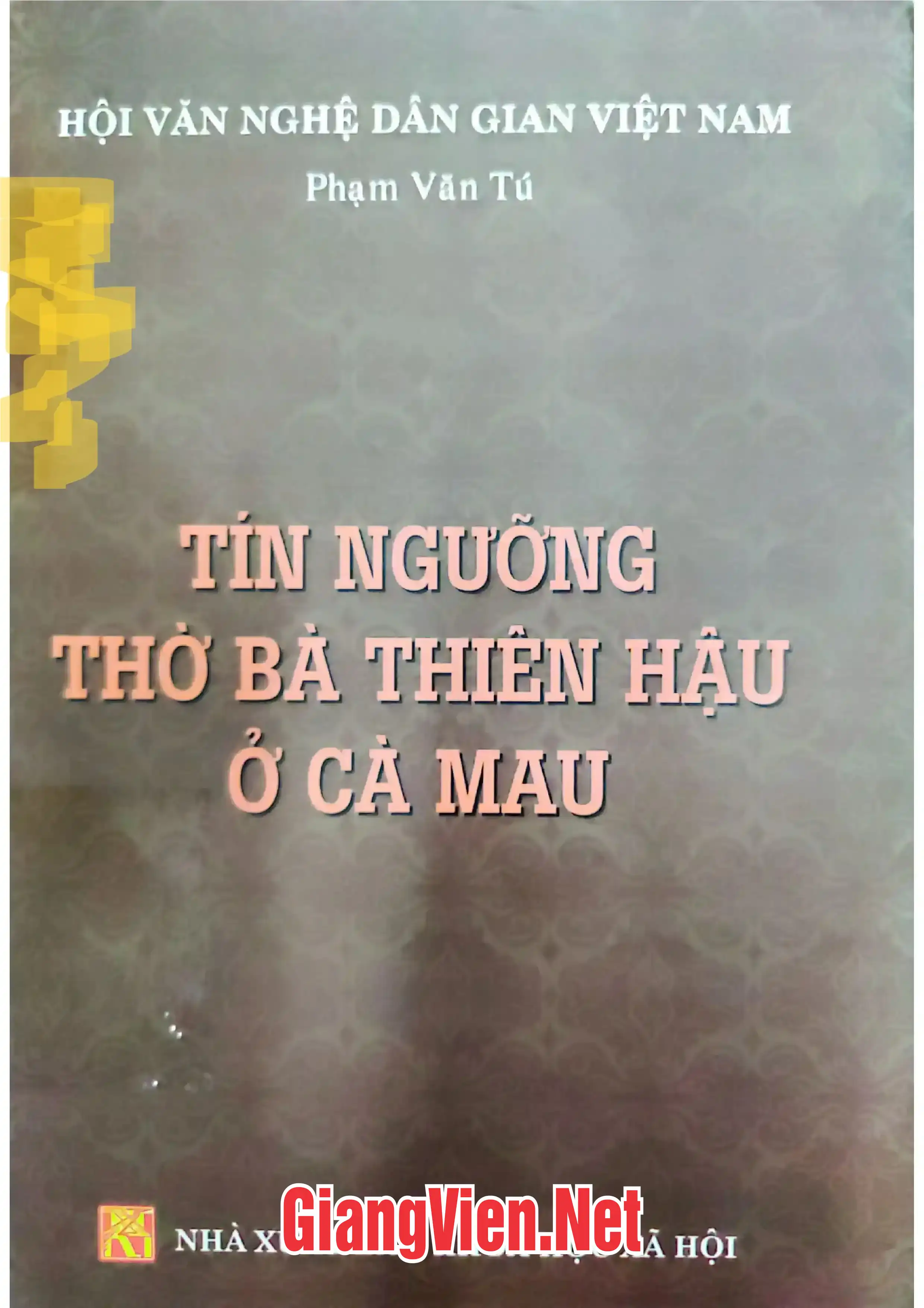 Ảnh bìa của Tín ngưỡng thờ Bà Thiên Hậu ở Cà Mau