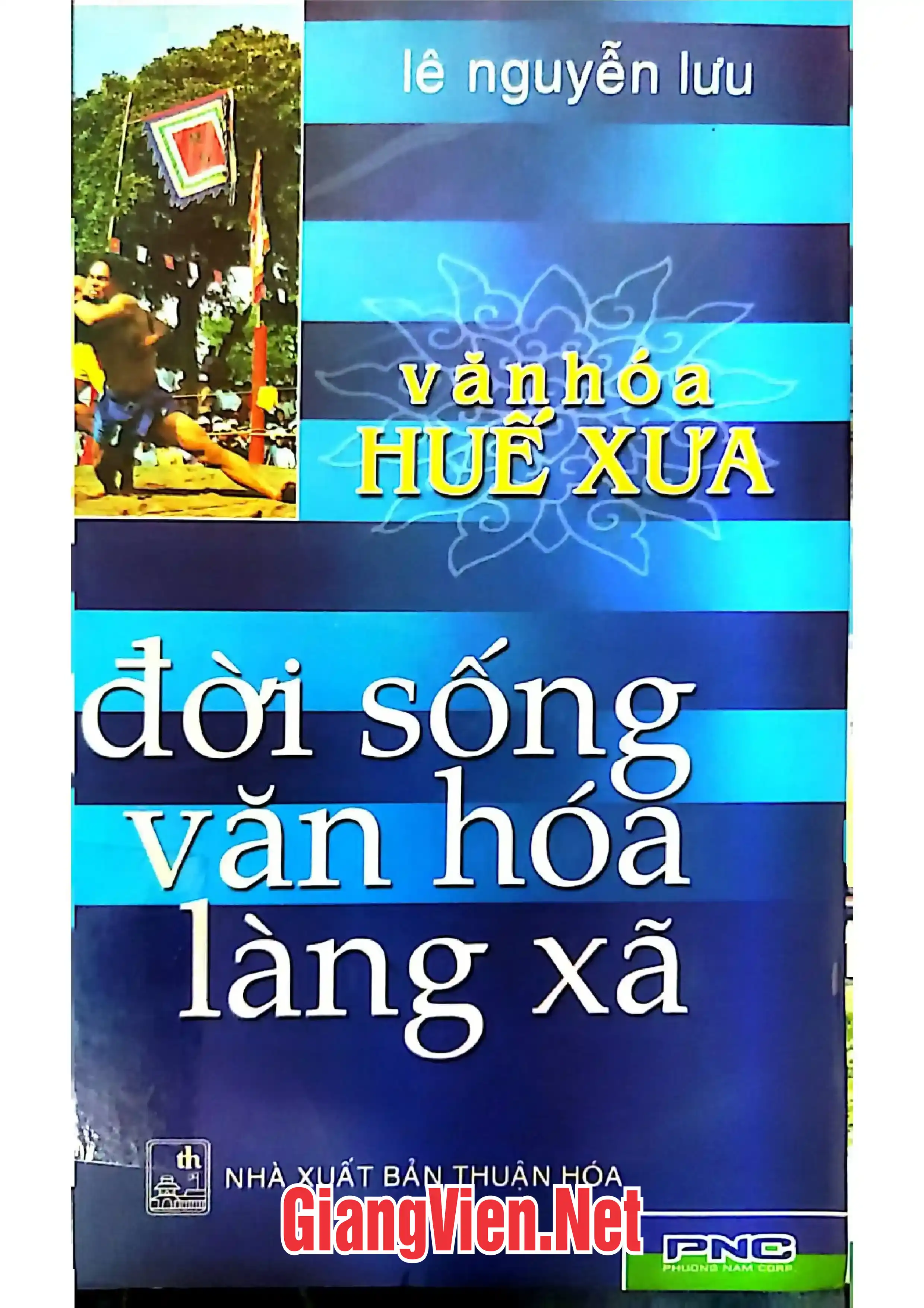 Ảnh bìa của Văn hóa Huế, Tập II Đời sống văn hóa làng xã