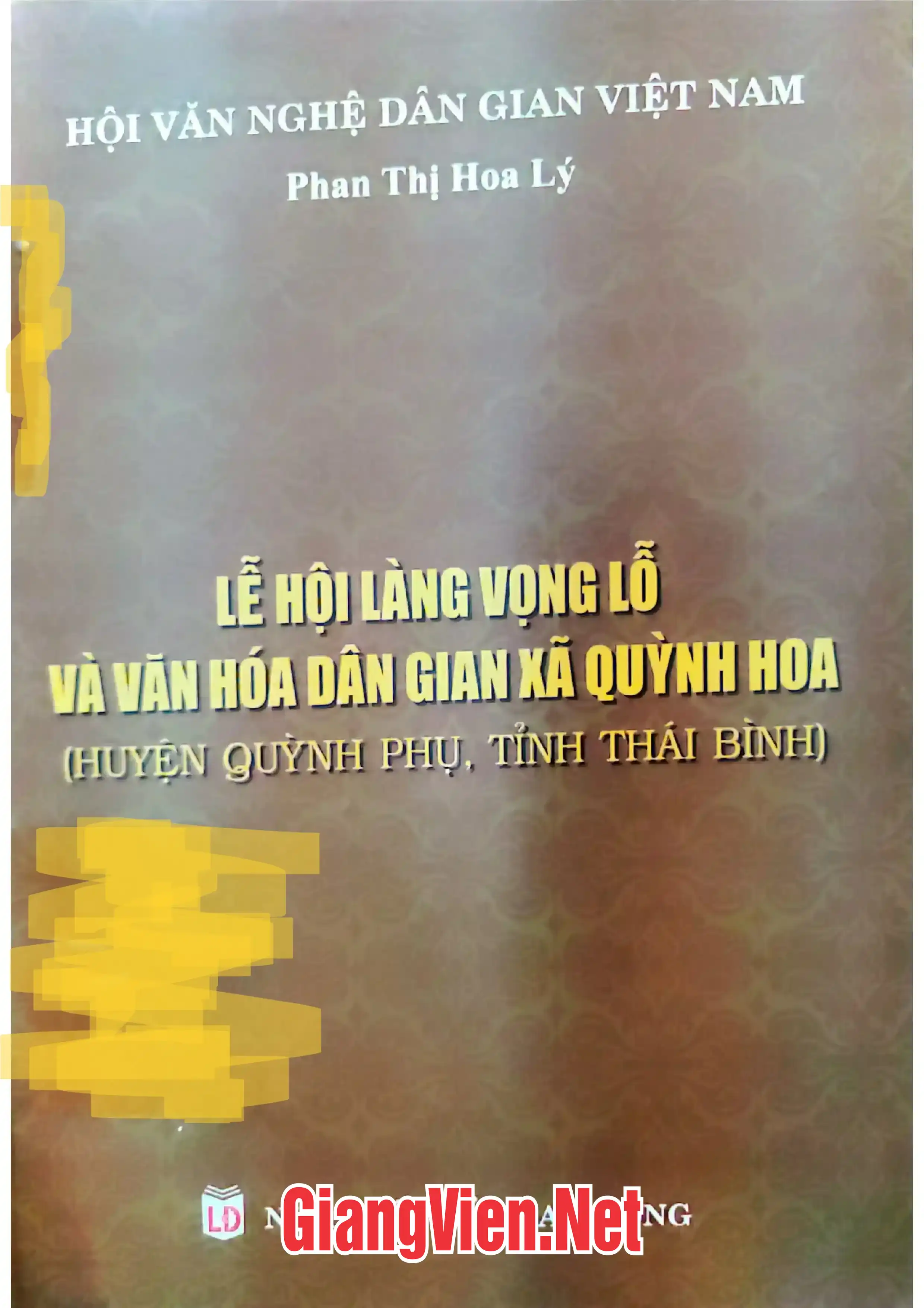 Ảnh bìa của Lễ hội làng Vọng Lỗ và văn hóa dân gian xã Quỳnh Hoa huyện Quỳnh Phụ, tỉnh Thái Bình