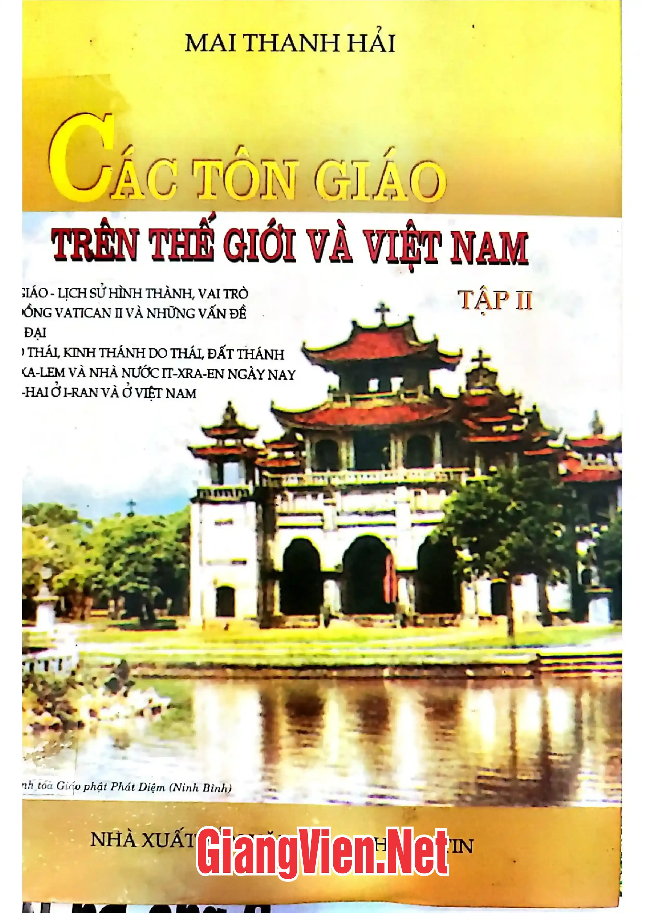 Ảnh bìa của Các tôn giáo trên thế giới và Việt Nam tập II: Công giáo, Đạo Do Thái, Đạo Bahai