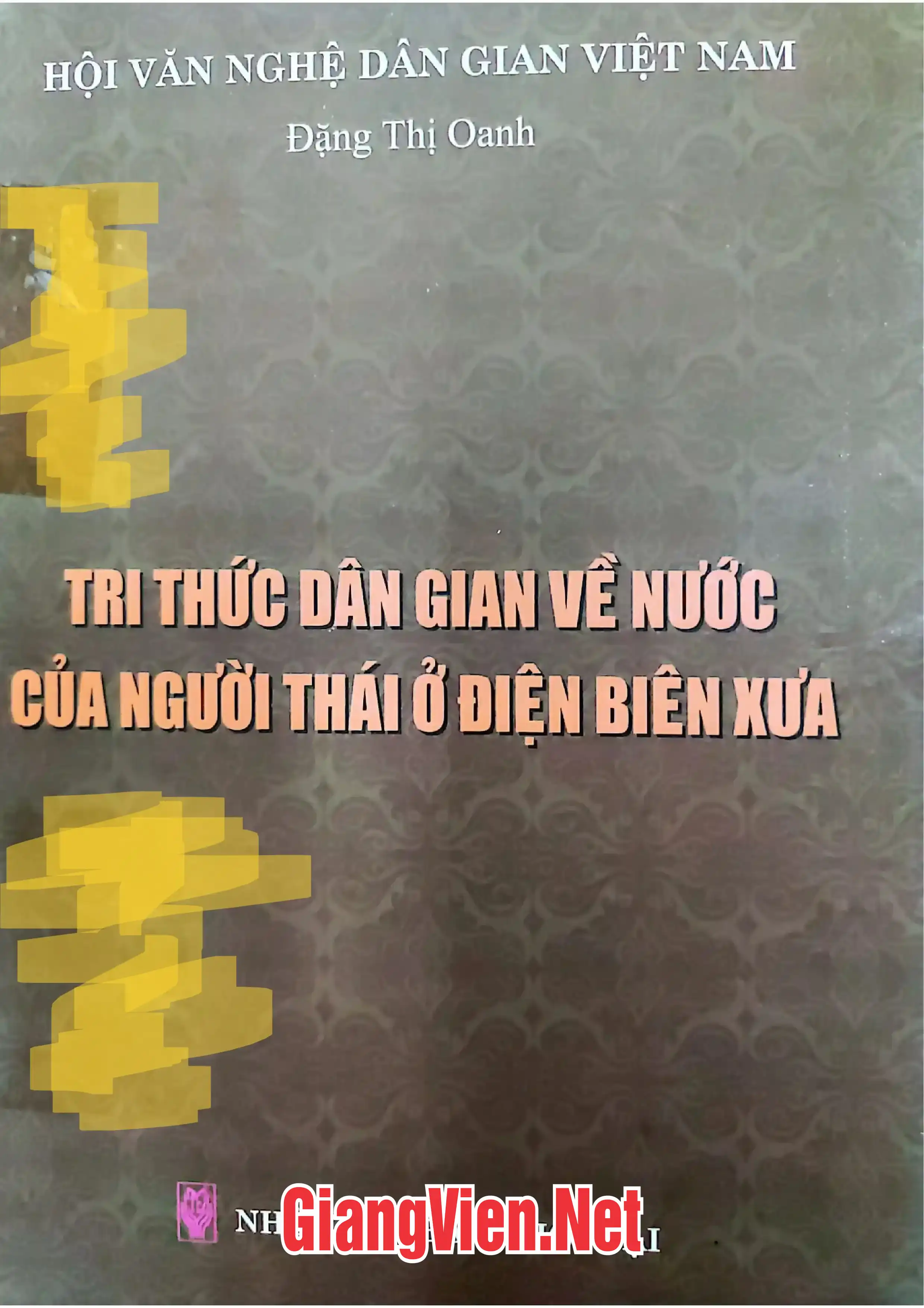 Ảnh bìa của Tri thức dân gian về nước của người Thái ở Điện Biên xưa