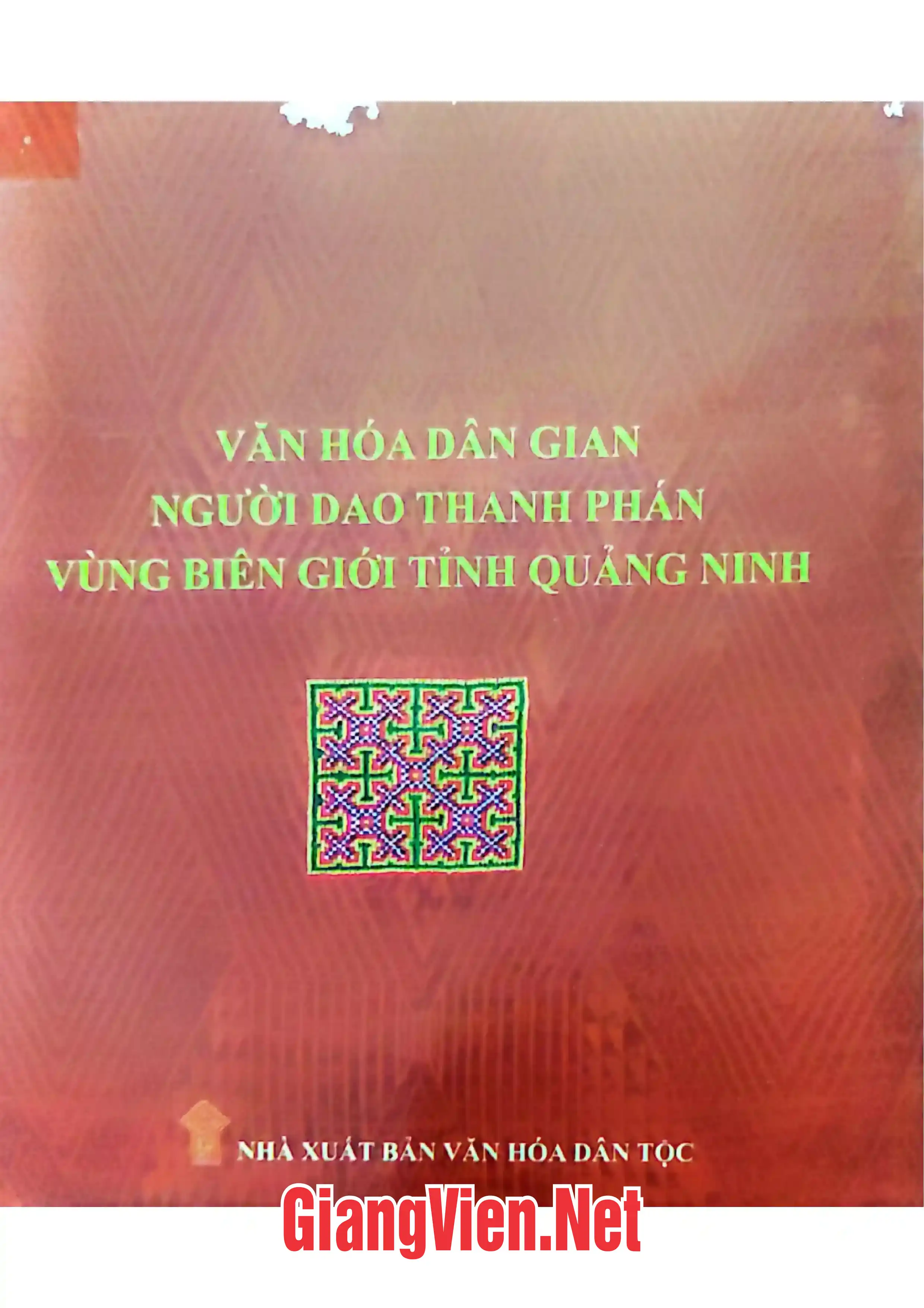 Ảnh bìa của Văn hóa dân gian người Dao Thanh Phán vùng biên giới tỉnh Quảng Ninh