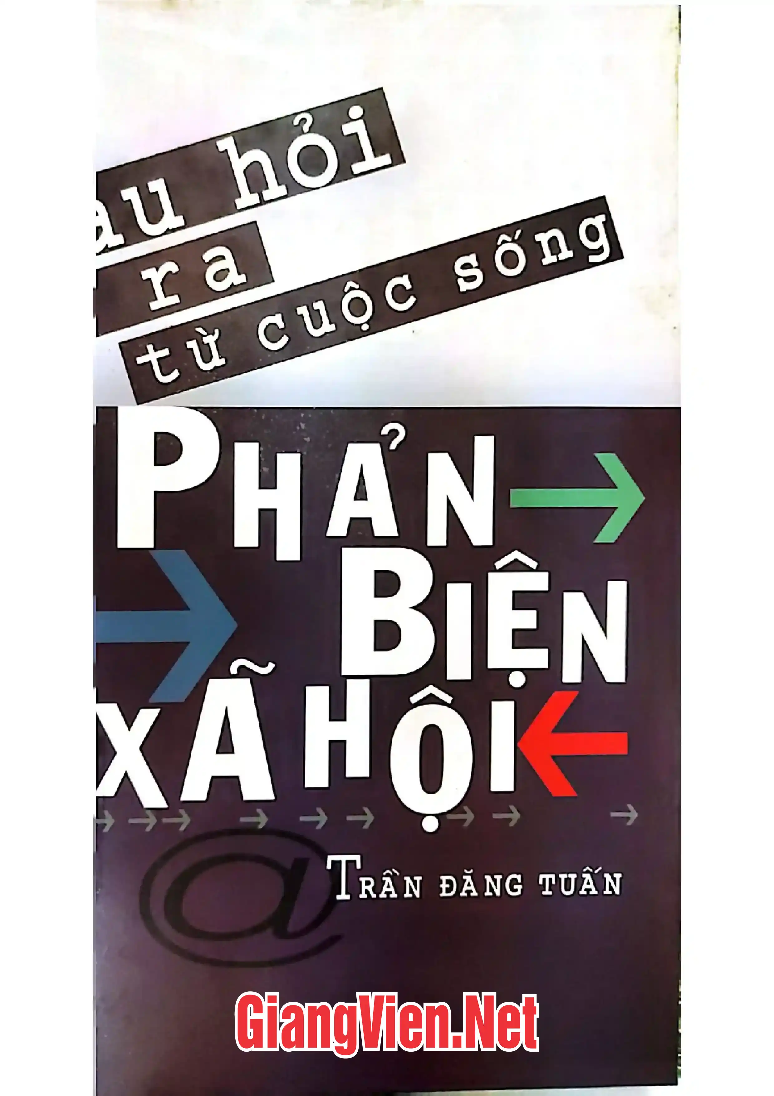 Ảnh bìa của Phản biện xã hội, Câu hỏi đặt ra từ cuộc sống