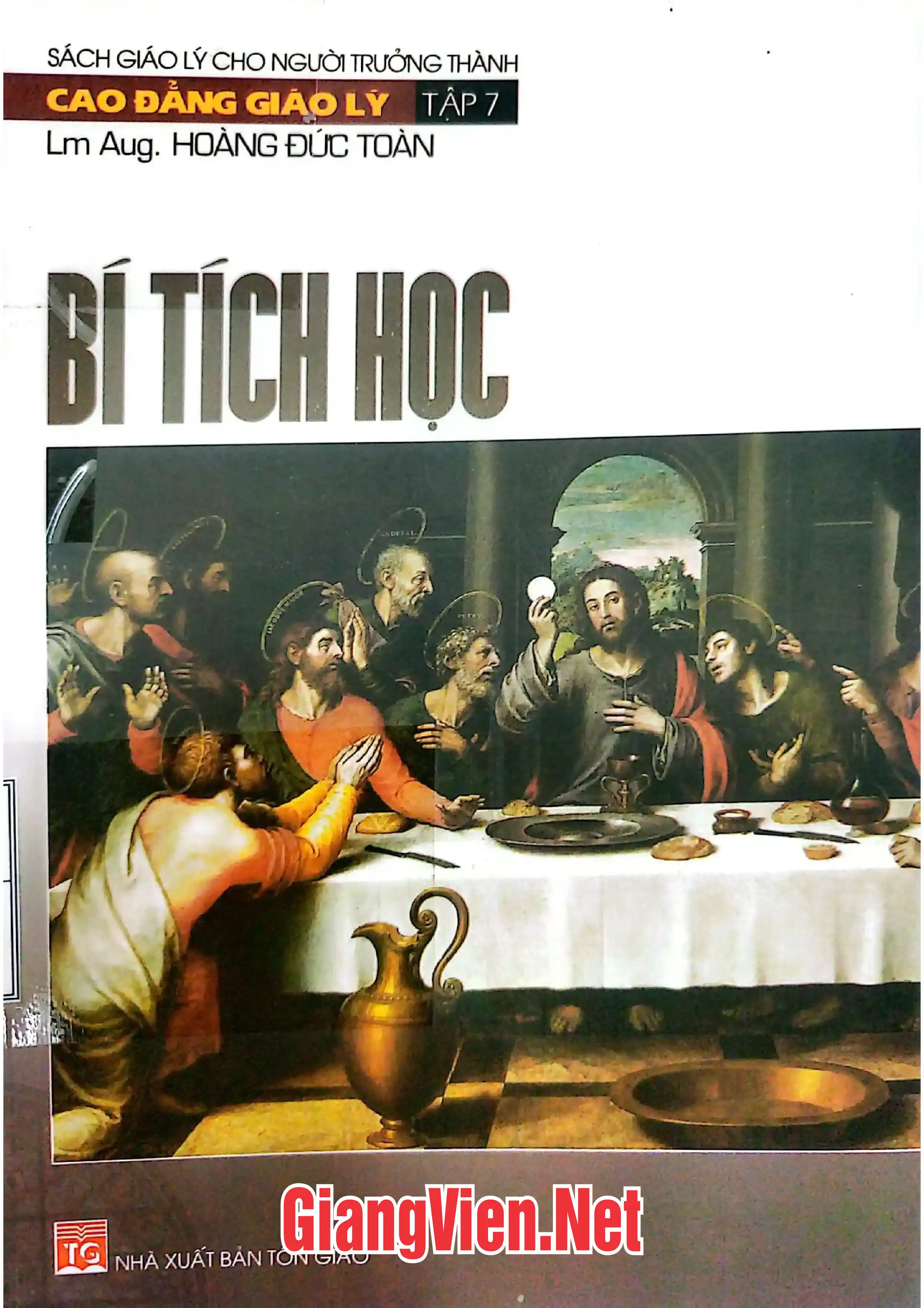 Ảnh bìa của Cao đẳng giáo lý - Tập 7 Bí tích học