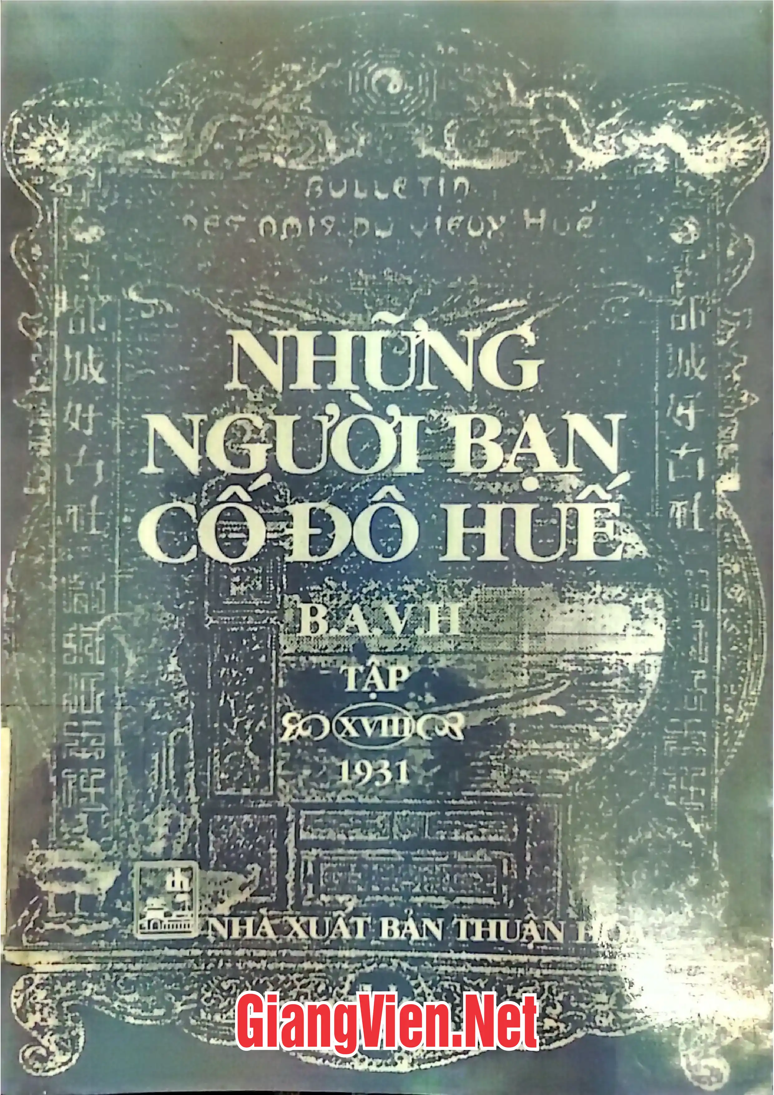 Ảnh bìa của Những người bạn cố đô Huế, Tập 18: 1931