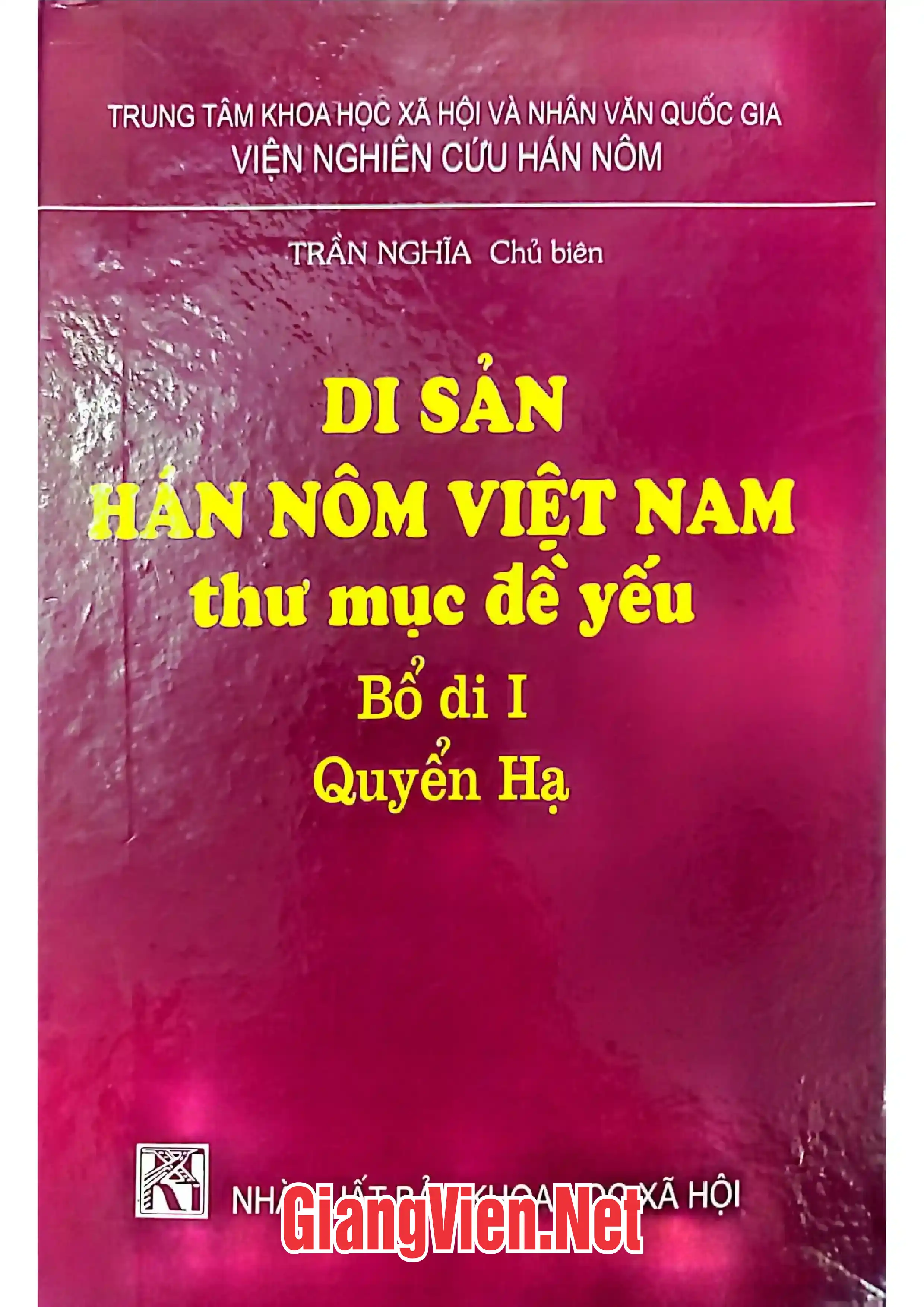 Ảnh bìa của Di sản Hán Nôm Việt Nam, Thư mục đề yếu: Bổ di I-quyển hạ Tục lệ, địa bạ, cổ chỉ, xã chí