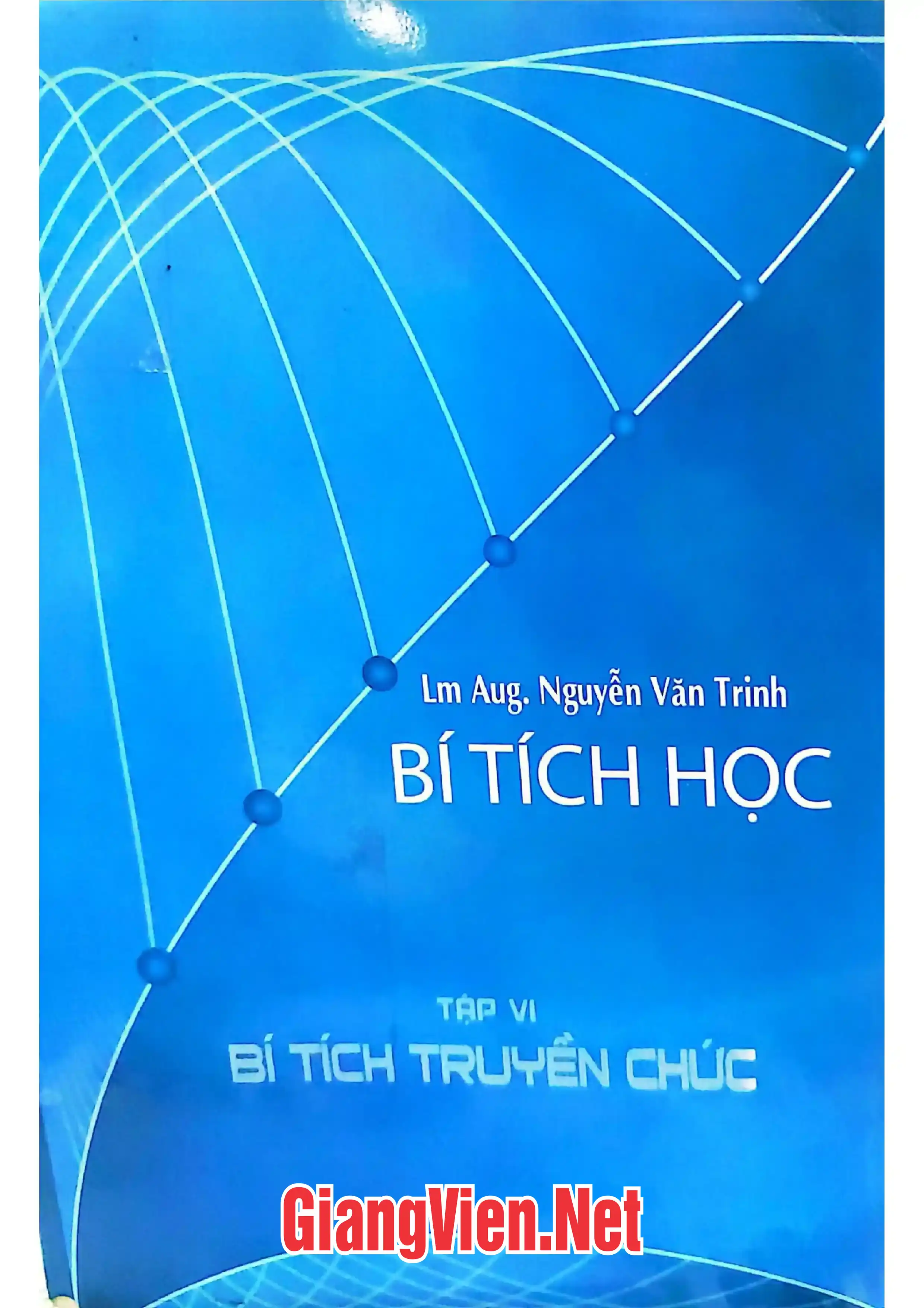 Ảnh bìa của Bí tích học - Tập VI - Bí tích truyền chức