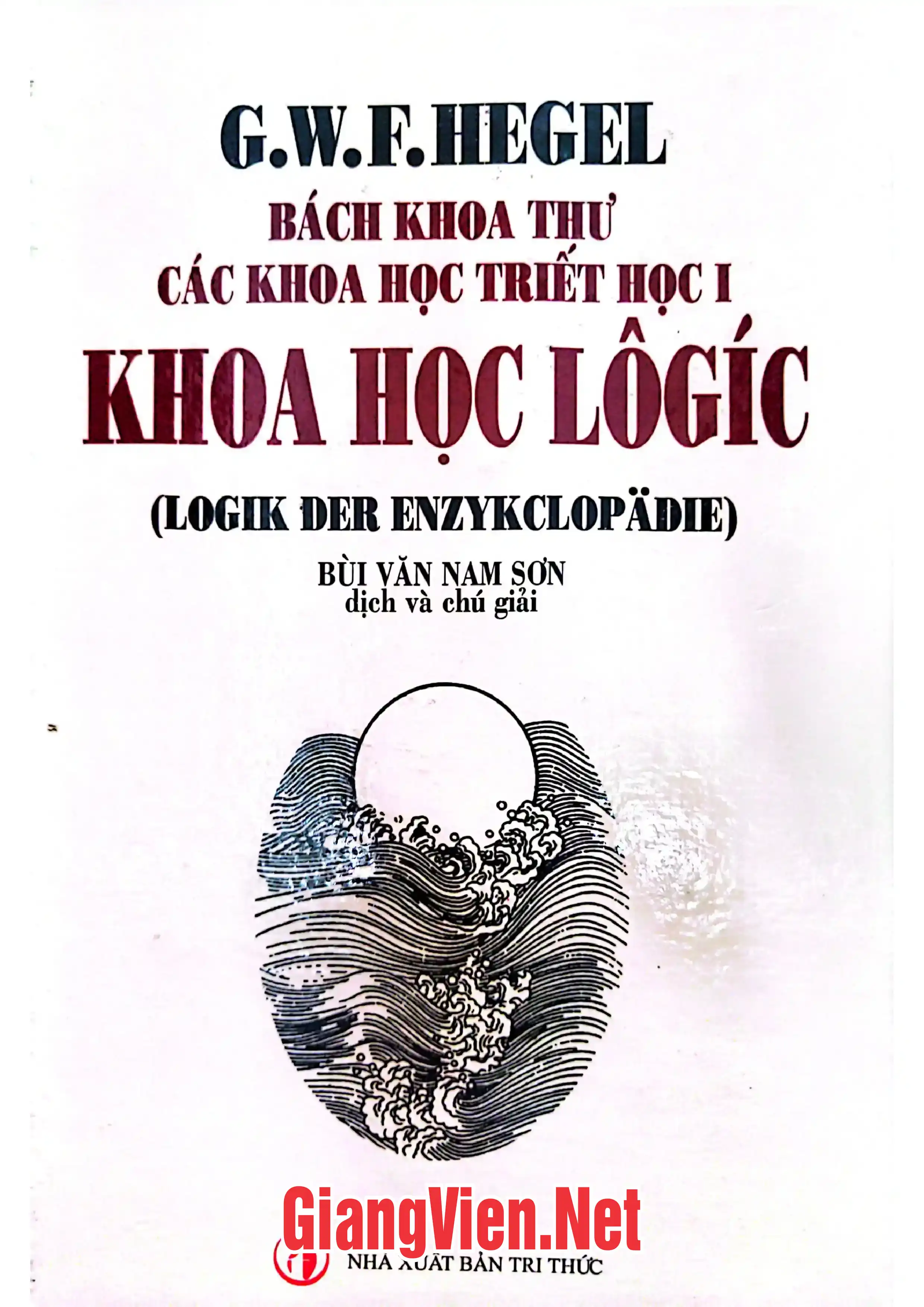 Ảnh bìa của Bách khoa toàn thư các khoa học triết học I Khoa học lôgíc