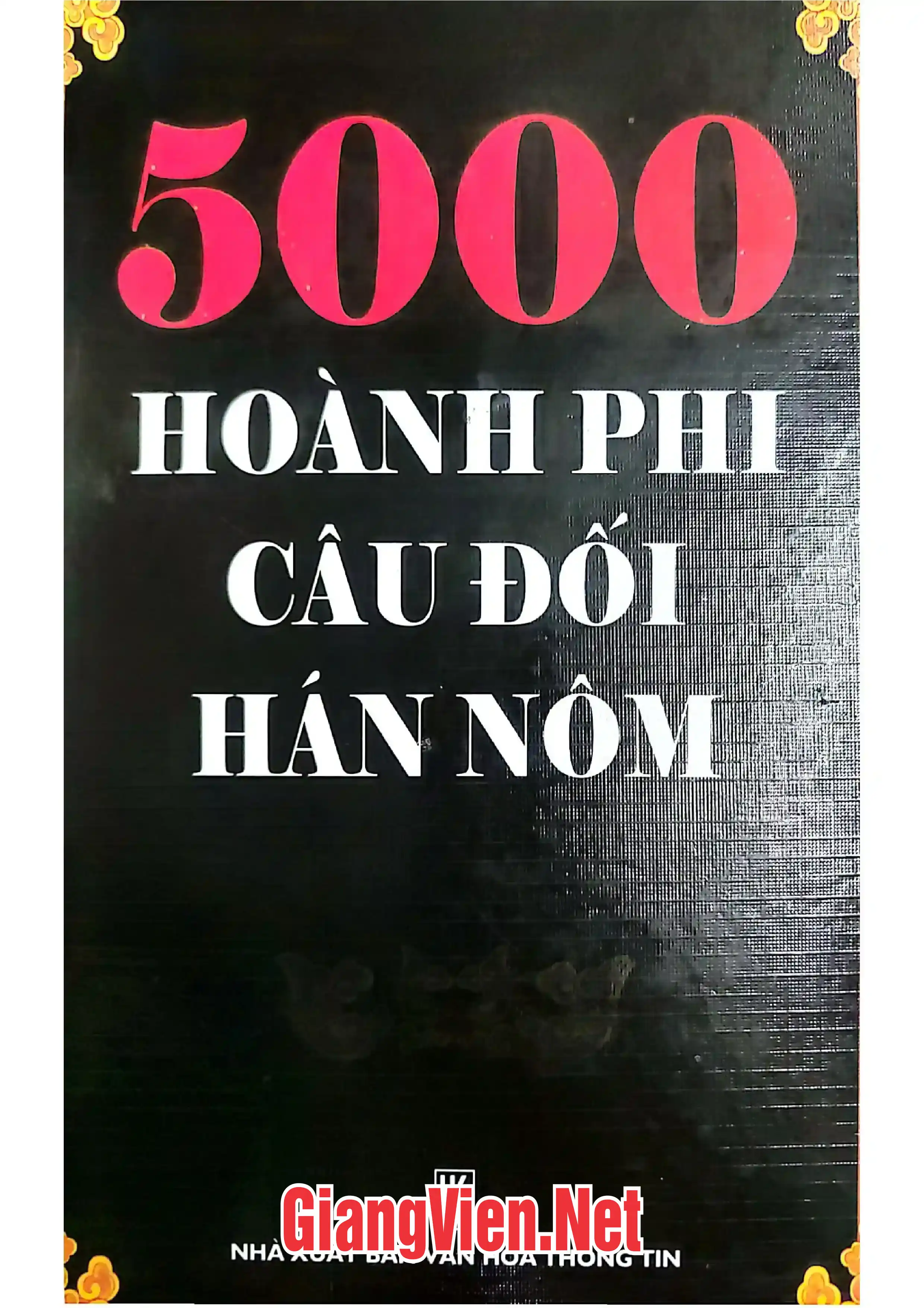 Ảnh bìa của 5000 Hoành phi câu đối Hán Nôm