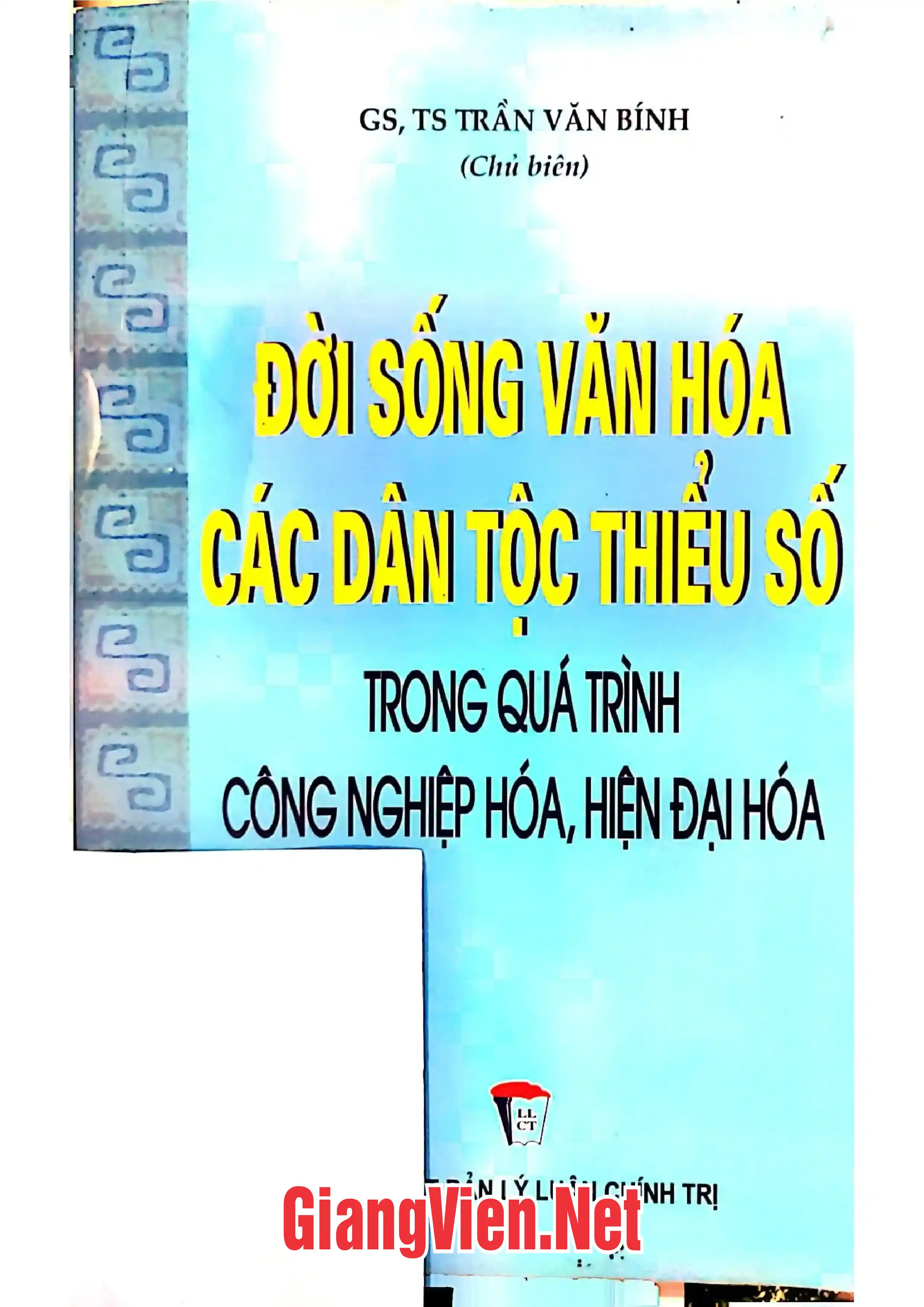 Ảnh bìa của Đời sống văn hóa các dân tộc thiểu số trong qúa trình công nghiệp hóa, hiện đại hóa