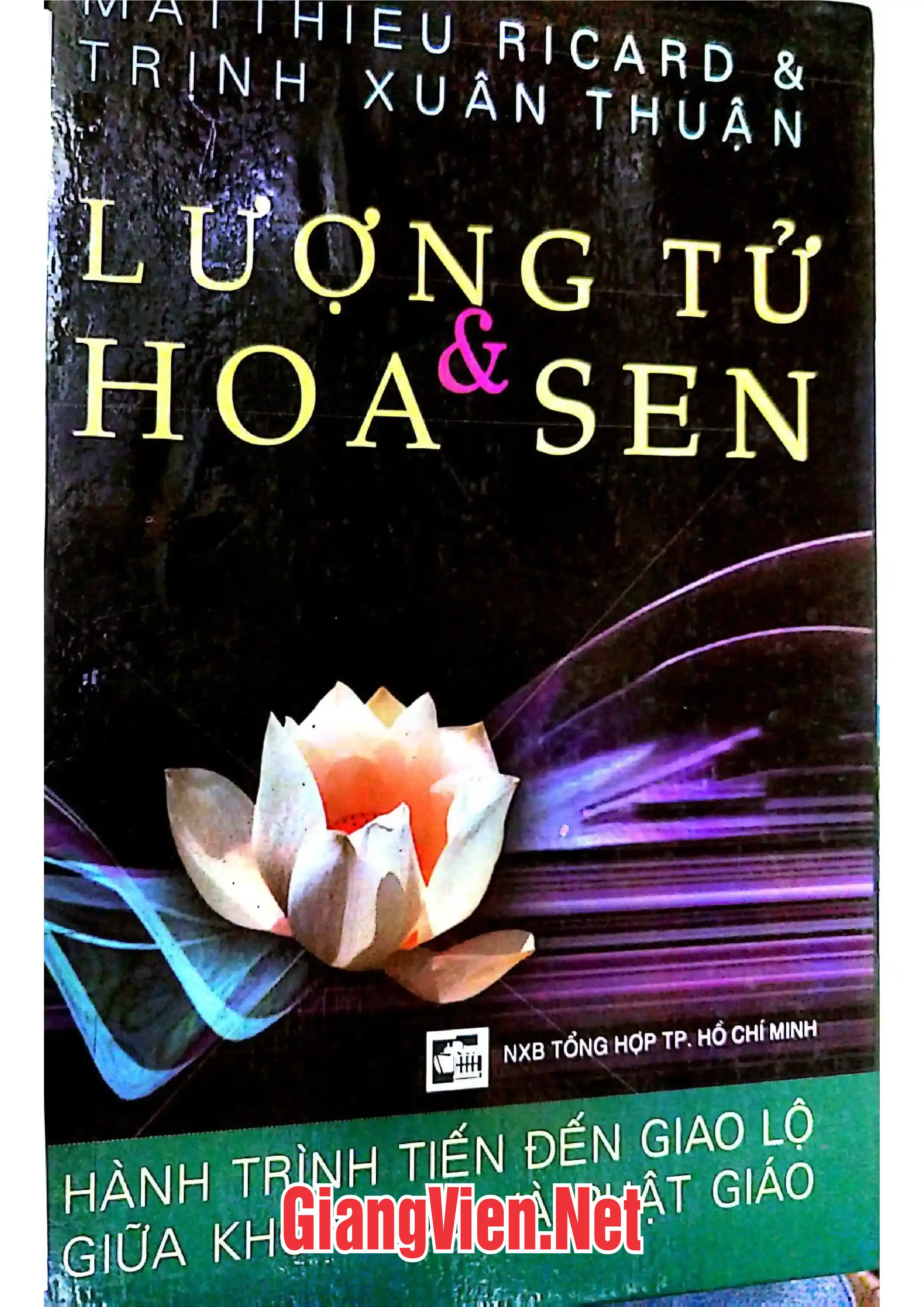 Ảnh bìa của Lượng Tử và Hoa Sen, Hành trình tiến đến giao lộ giữa khoa học và Phật giáo