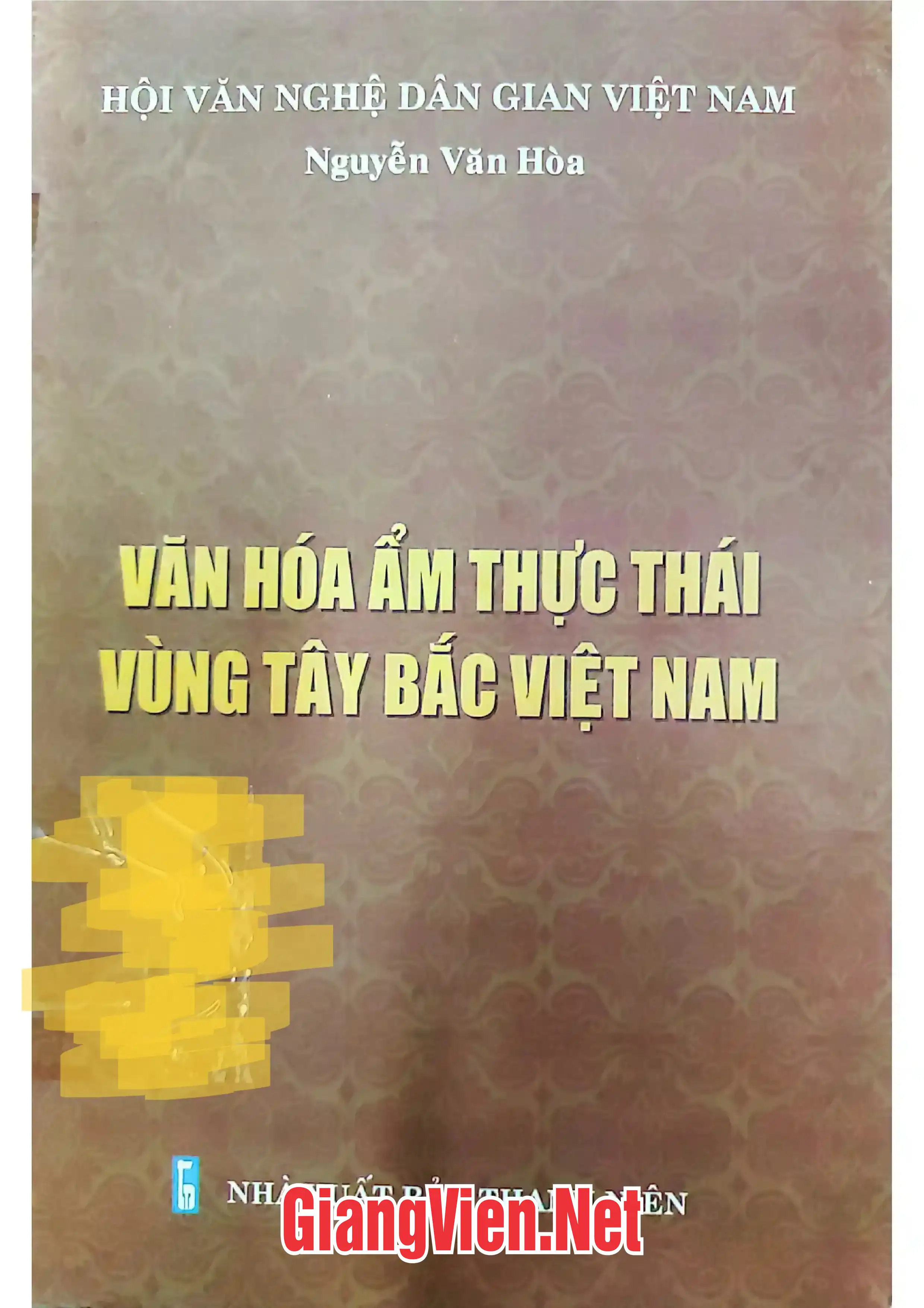 Ảnh bìa của Văn hóa ẩm thực Thái vùng Tây Bắc Việt Nam