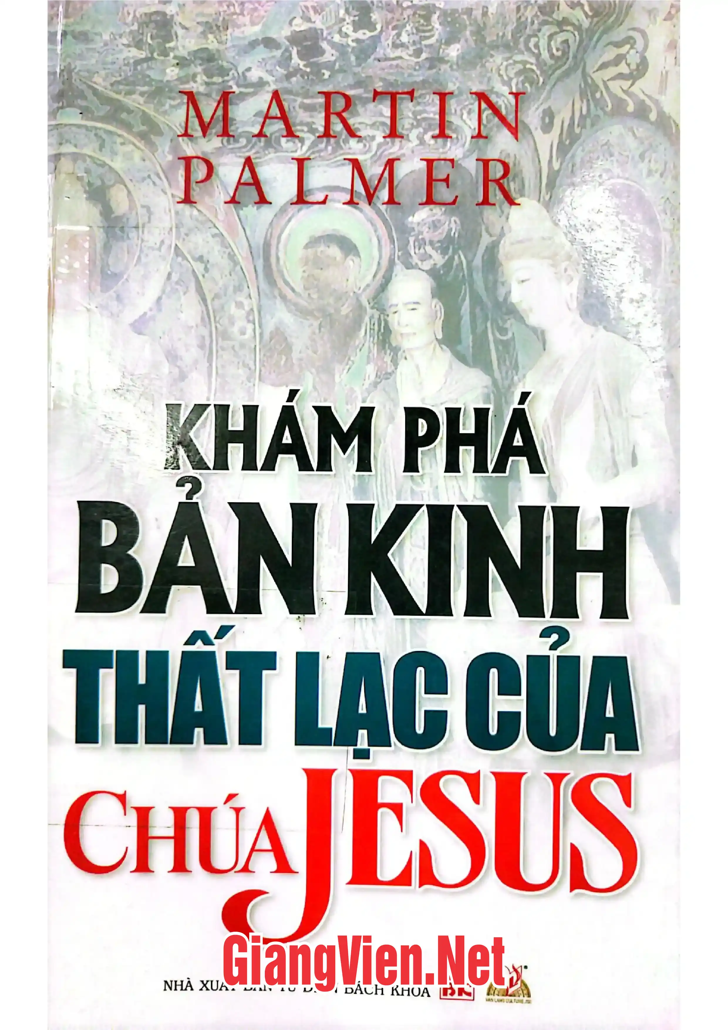Ảnh bìa của Khám phá bản kinh thất lạc của Chúa Jesus