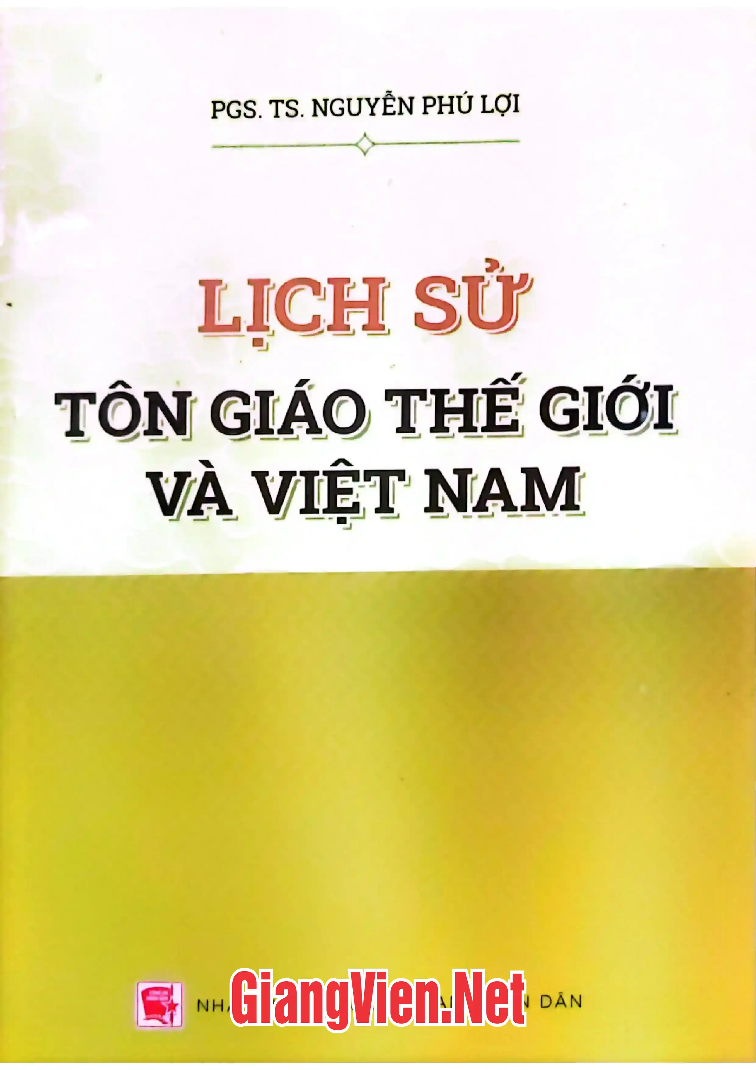 Ảnh bìa của Lịch sử tôn giáo thế giới và Việt Nam
