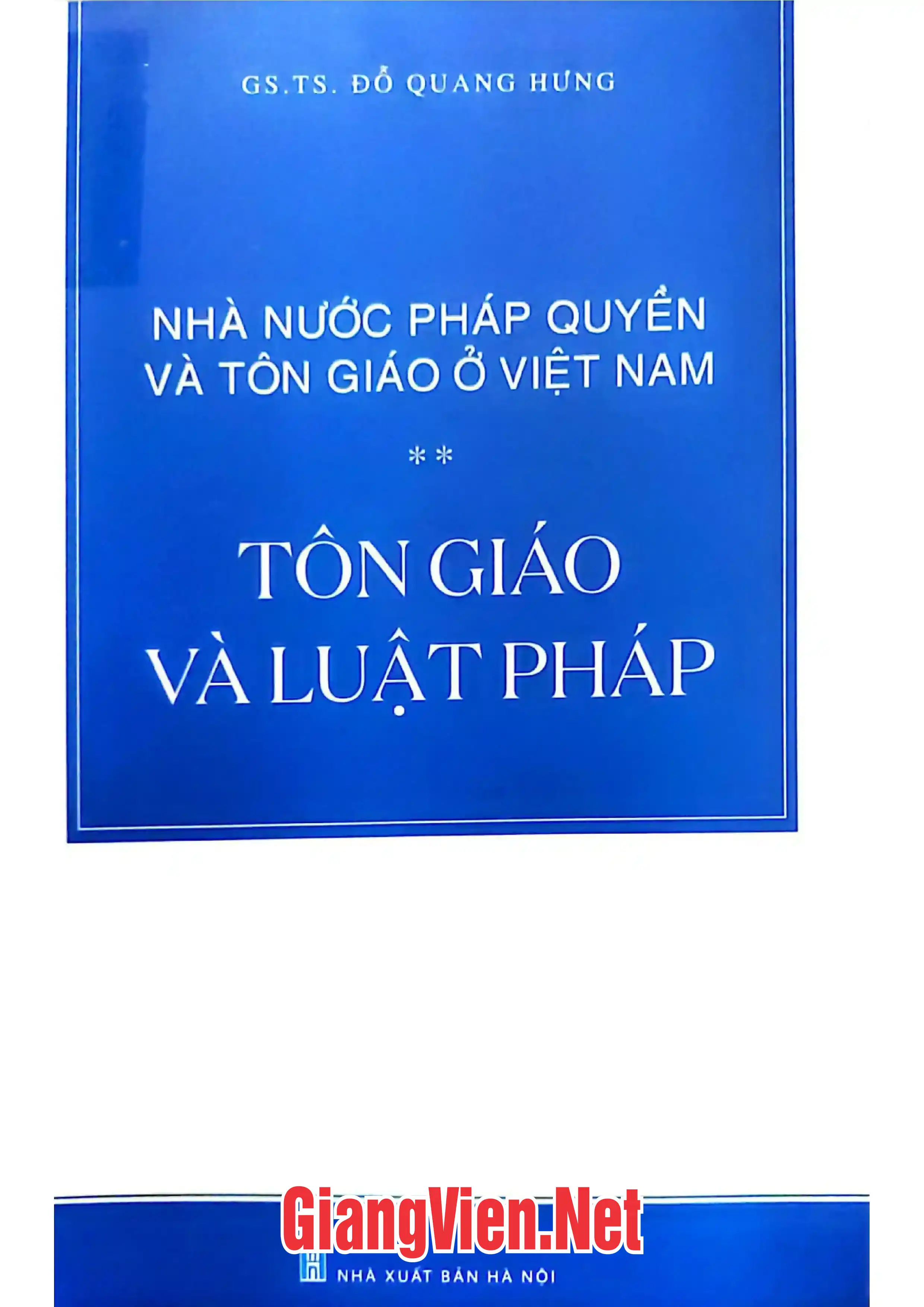 Ảnh bìa của Nhà nước pháp quyền và tôn giáo ở Việt Nam - Tôn giáo và luật pháp
