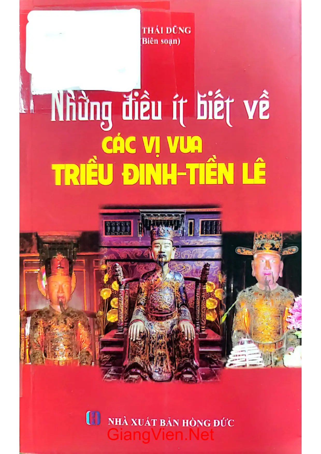Ảnh bìa của Những điều ít biết về các vị vua triều Đinh tiền Lê
