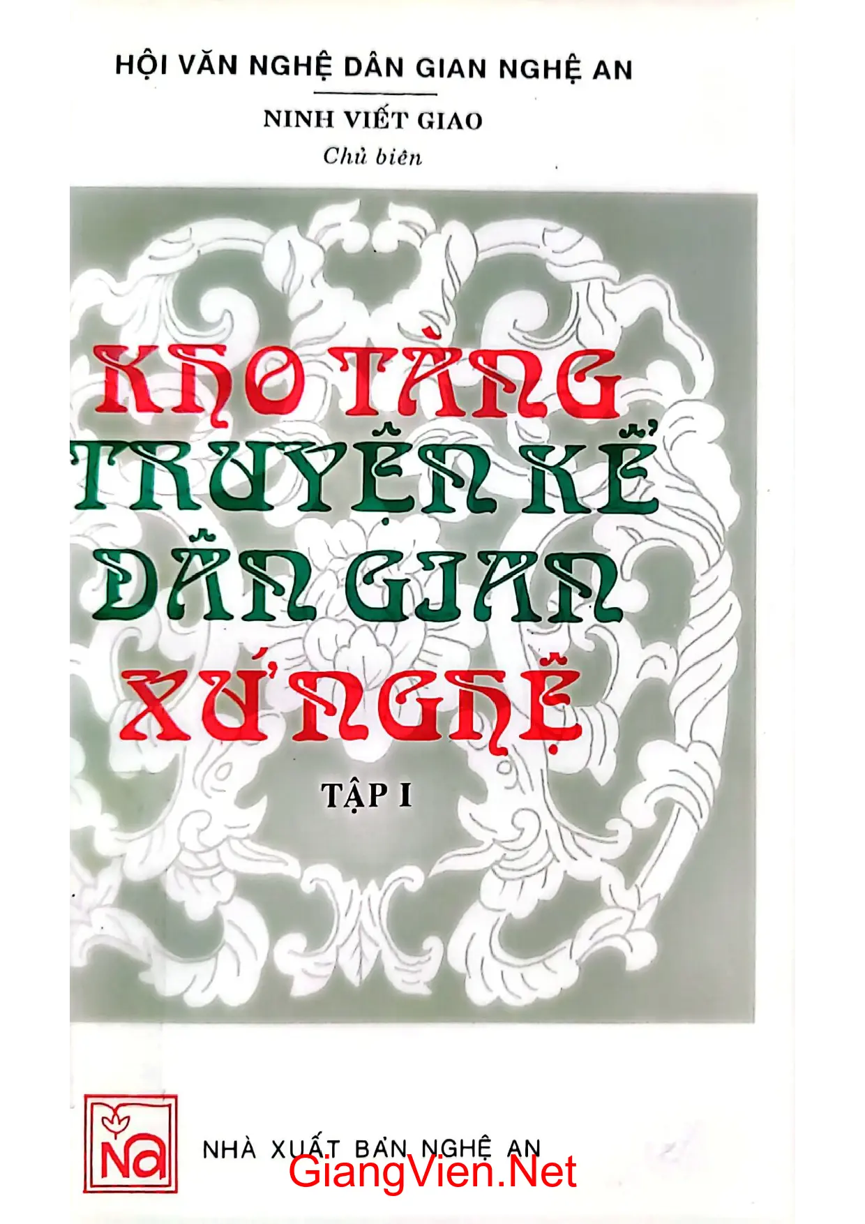 Ảnh bìa của Kho tàng truyện kể dân gian xứ Nghệ tập 1