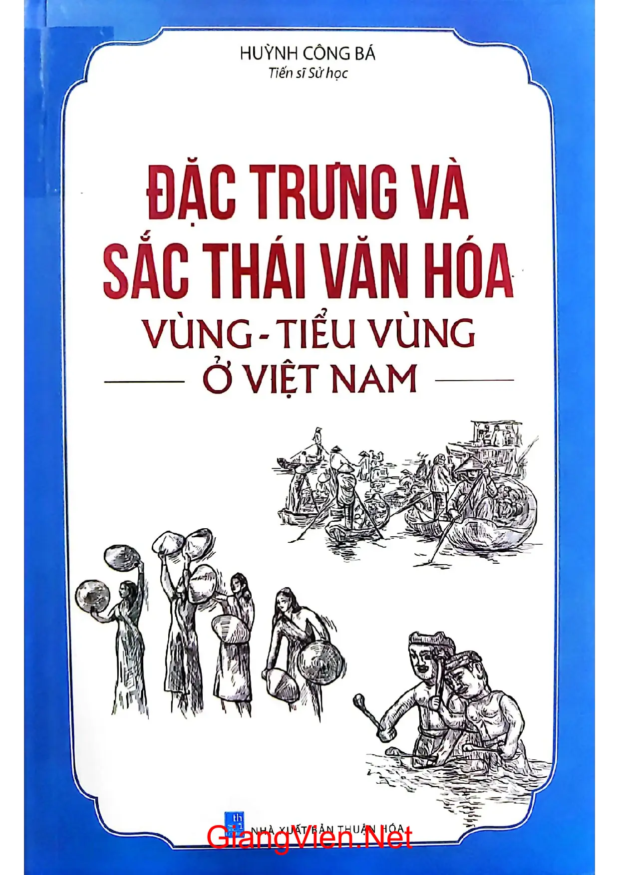 Ảnh bìa của Đặc trưng và sắc thái văn hóa vùng tiểu vùng ở Việt Nam