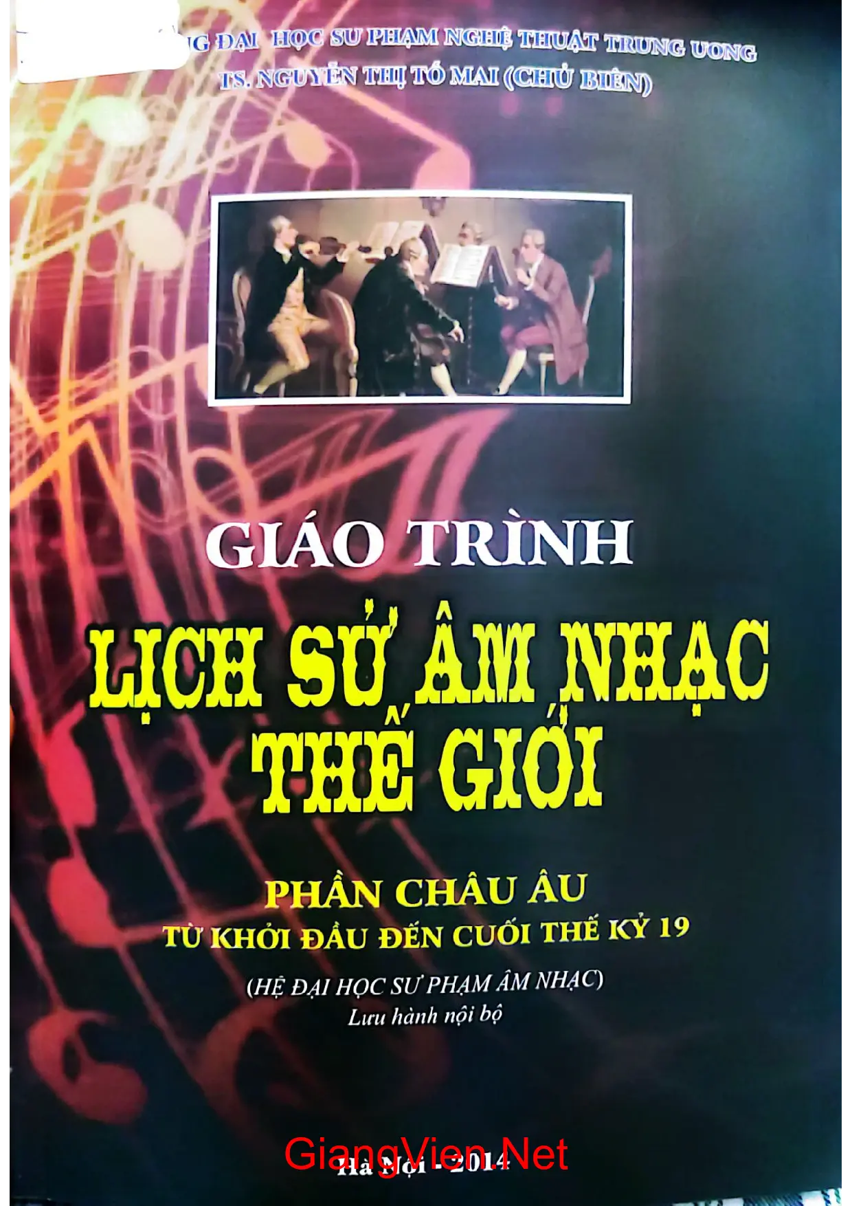 Ảnh bìa của Giáo trình lịch sử âm nhạc thế giới phần Châu Âu từ khởi đầu đến cuối thế kỷ 19