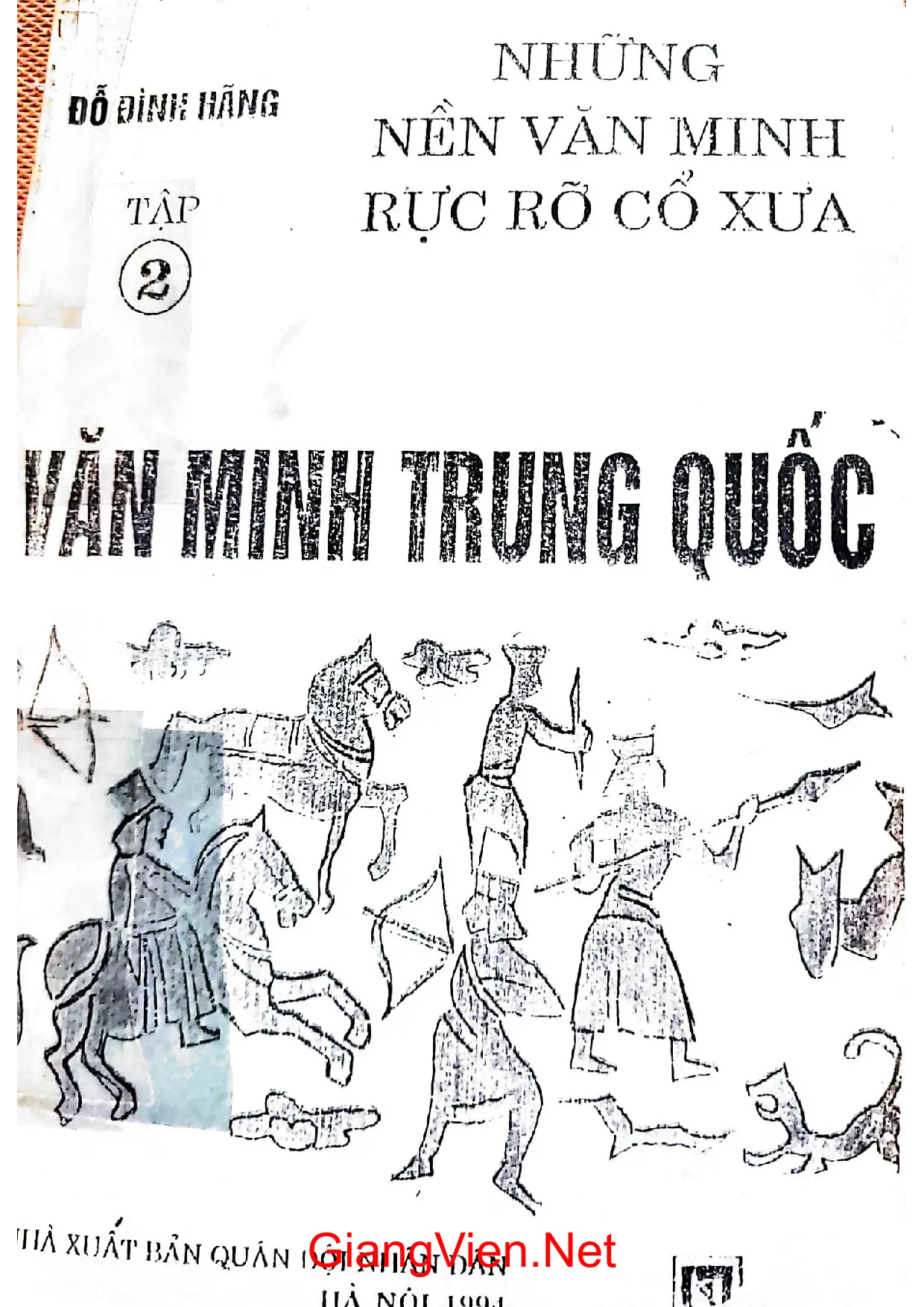 Ảnh bìa của Những nền văn minh rực rỡ cổ xưa văn minh Trung Quốc tập 2