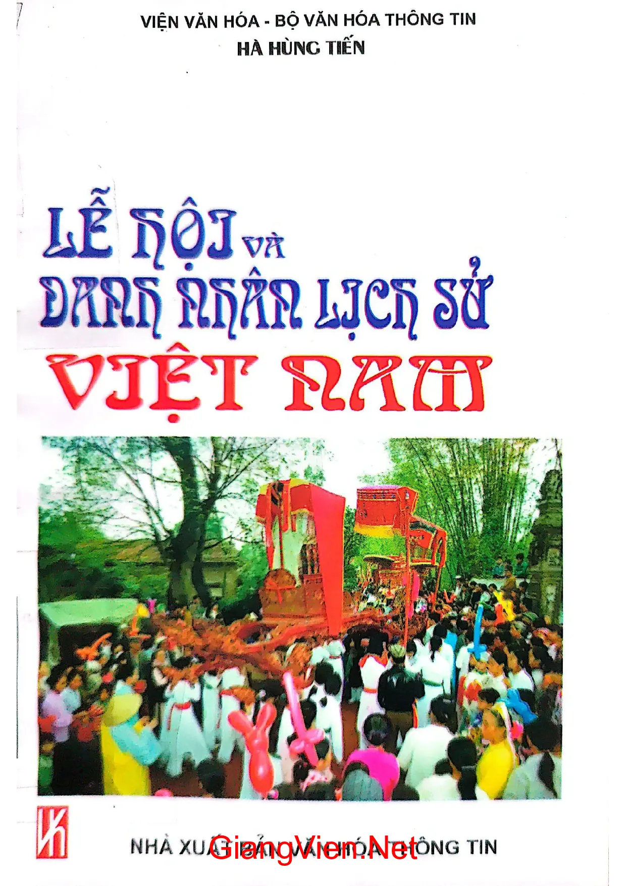 Ảnh bìa của Lễ hội và danh nhân lịch sử Việt Nam