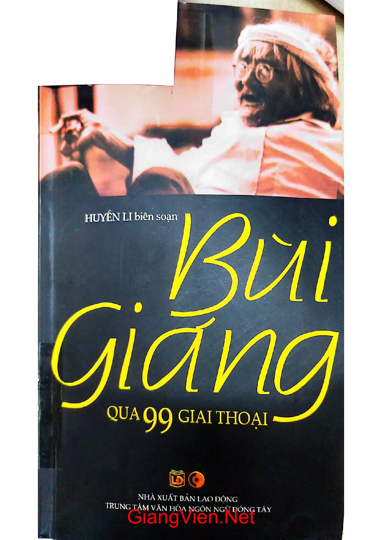 Ảnh bìa của Bùi Giáng qua 99 giai thoại