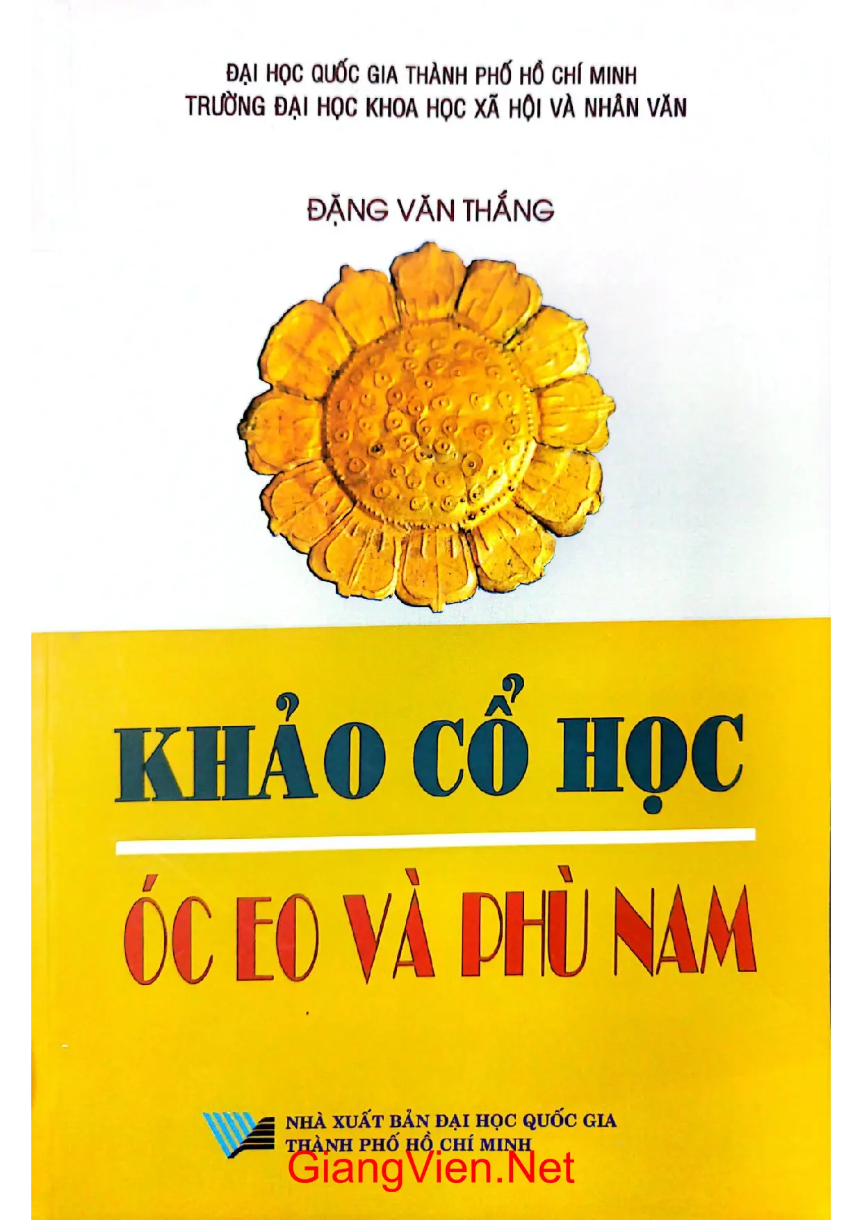 Ảnh bìa của Khảo cổ học Óc Eo và Phù Nam