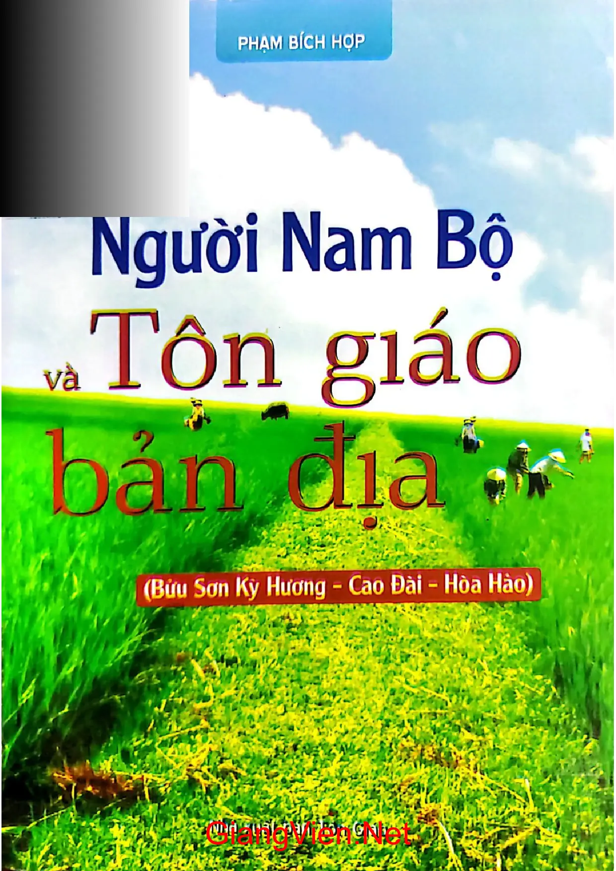 Ảnh bìa của Người Nam bộ và tôn giáo bản địa Bửu sơn kỳ hương Cao đài Hòa hảo