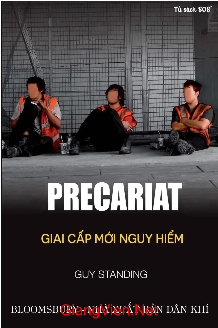 Ảnh bìa của Precariat Giai cấp mới nguy hiểm Guy Standing